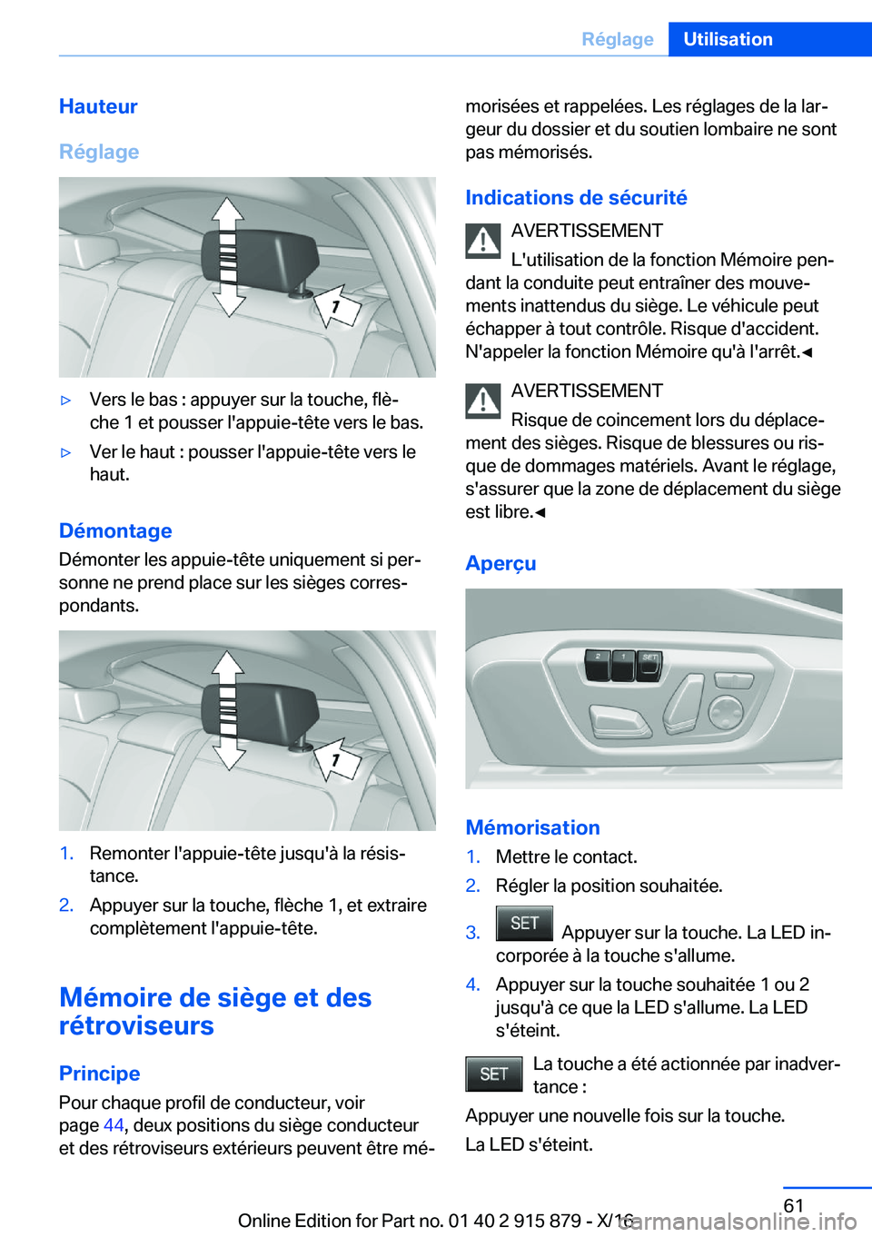 BMW X4 2017  Notices Demploi (in French) �H�a�u�t�e�u�r
�R�é�g�l�a�g�e'y�V�e�r�s� �l�e� �b�a�s� �:� �a�p�p�u�y�e�r� �s�u�r� �l�a� �t�o�u�c�h�e�,� �f�l�èj �c�h�e� �1� �e�t� �p�o�u�s�s�e�r� �l�'�a�p�p�u�i�e�-�t�ê�t�e� �v�e�r�s� �l�