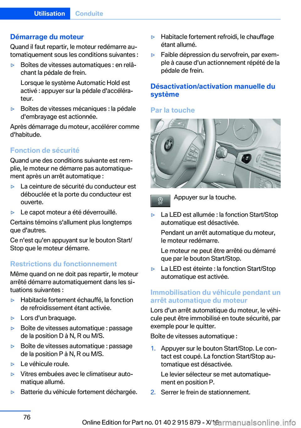 BMW X4 2017  Notices Demploi (in French) �D�é�m�a�r�r�a�g�e��d�u��m�o�t�e�u�r
�Q�u�a�n�d� �i�l� �f�a�u�t� �r�e�p�a�r�t�i�r�,� �l�e� �m�o�t�e�u�r� �r�e�d�é�m�a�r�r�e� �a�uj
�t�o�m�a�t�i�q�u�e�m�e�n�t� �s�o�u�s� �l�e�s� �c�o�n�d�i�t�i�o�n