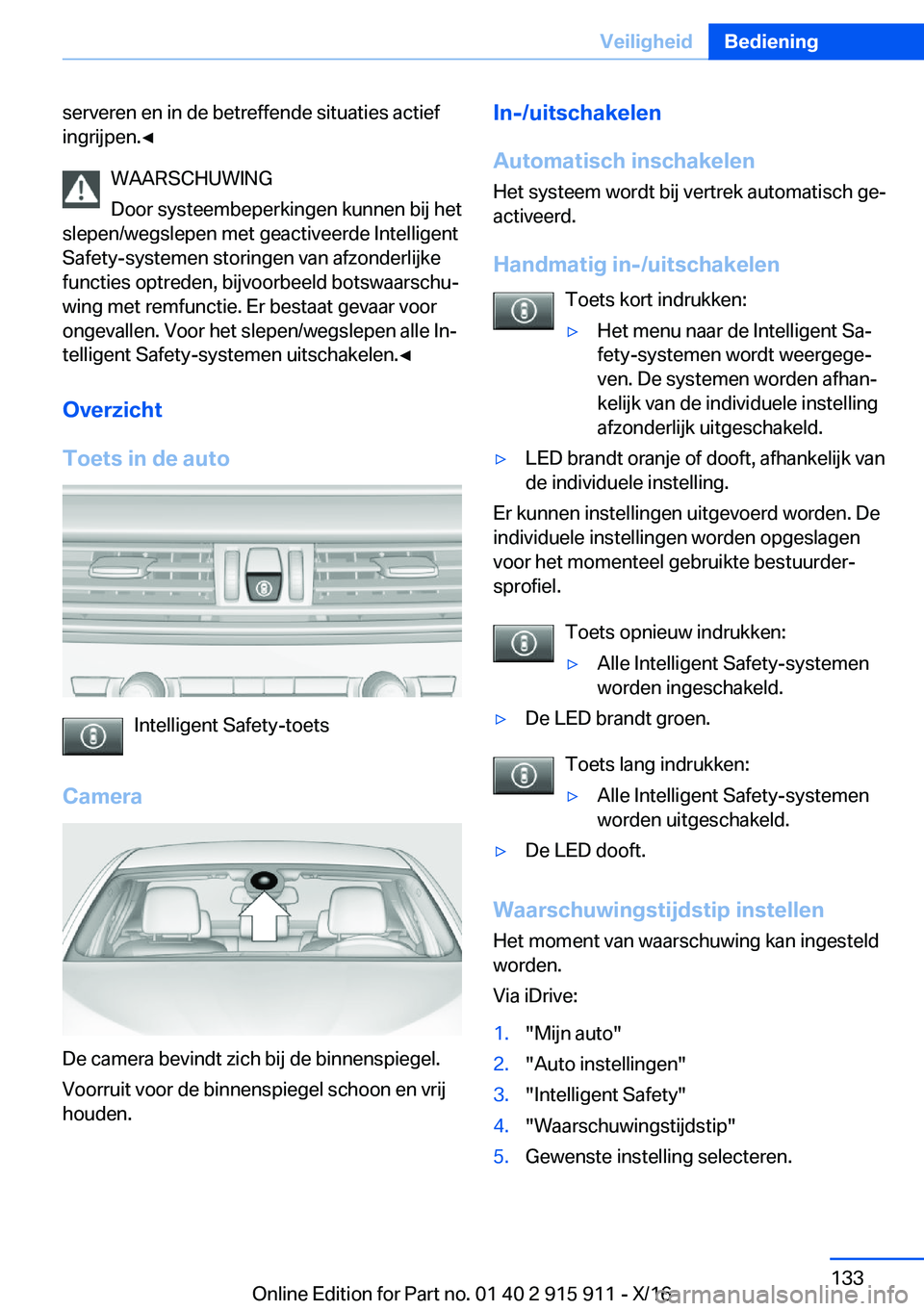 BMW X4 2017  Instructieboekjes (in Dutch) �s�e�r�v�e�r�e�n� �e�n� �i�n� �d�e� �b�e�t�r�e�f�f�e�n�d�e� �s�i�t�u�a�t�i�e�s� �a�c�t�i�e�f�i�n�g�r�i�j�p�e�n�.'