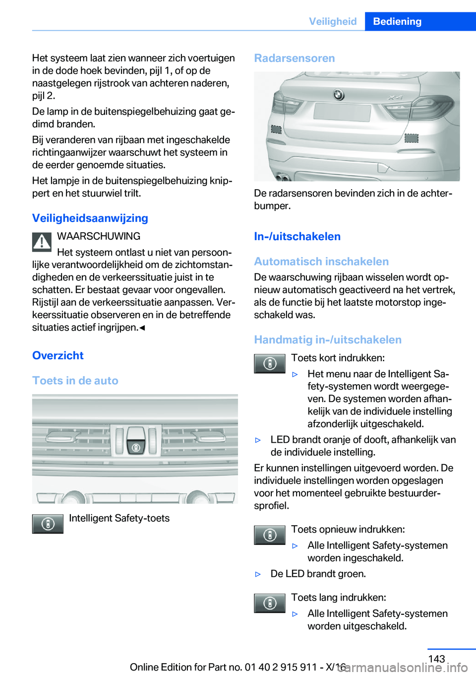 BMW X4 2017  Instructieboekjes (in Dutch) �H�e�t� �s�y�s�t�e�e�m� �l�a�a�t� �z�i�e�n� �w�a�n�n�e�e�r� �z�i�c�h� �v�o�e�r�t�u�i�g�e�n�i�n� �d�e� �d�o�d�e� �h�o�e�k� �b�e�v�i�n�d�e�n�,� �p�i�j�l� �1�,� �o�f� �o�p� �d�e
�n�a�a�s�t�g�e�l�e�g�e�n�