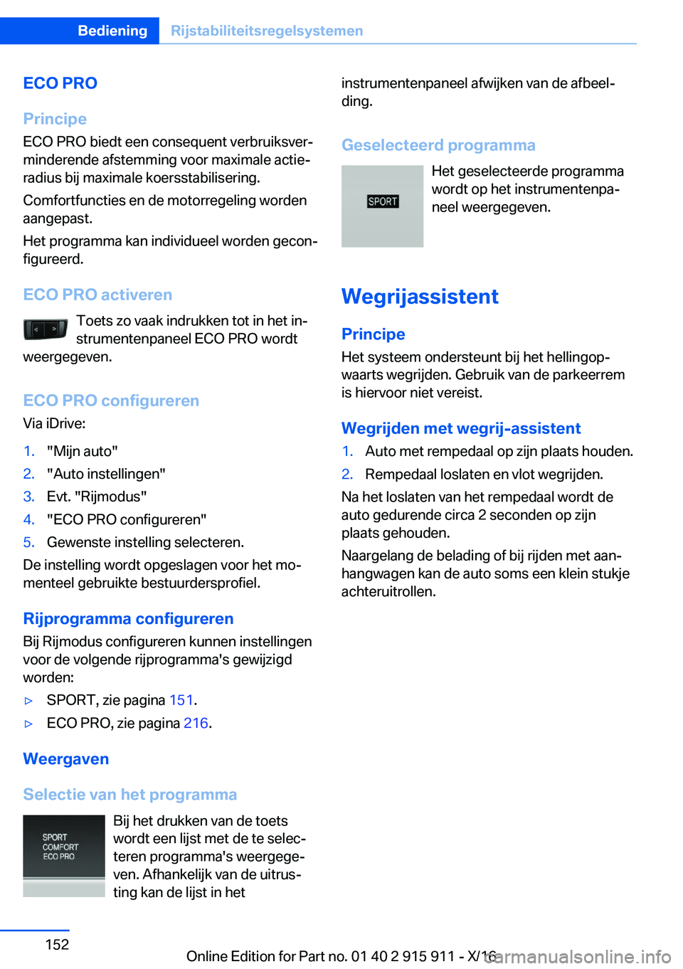 BMW X4 2017  Instructieboekjes (in Dutch) �E�C�O��P�R�O
�P�r�i�n�c�i�p�e �E�C�O� �P�R�O� �b�i�e�d�t� �e�e�n� �c�o�n�s�e�q�u�e�n�t� �v�e�r�b�r�u�i�k�s�v�e�rj
�m�i�n�d�e�r�e�n�d�e� �a�f�s�t�e�m�m�i�n�g� �v�o�o�r� �m�a�x�i�m�a�l�e� �a�c�t�i�e