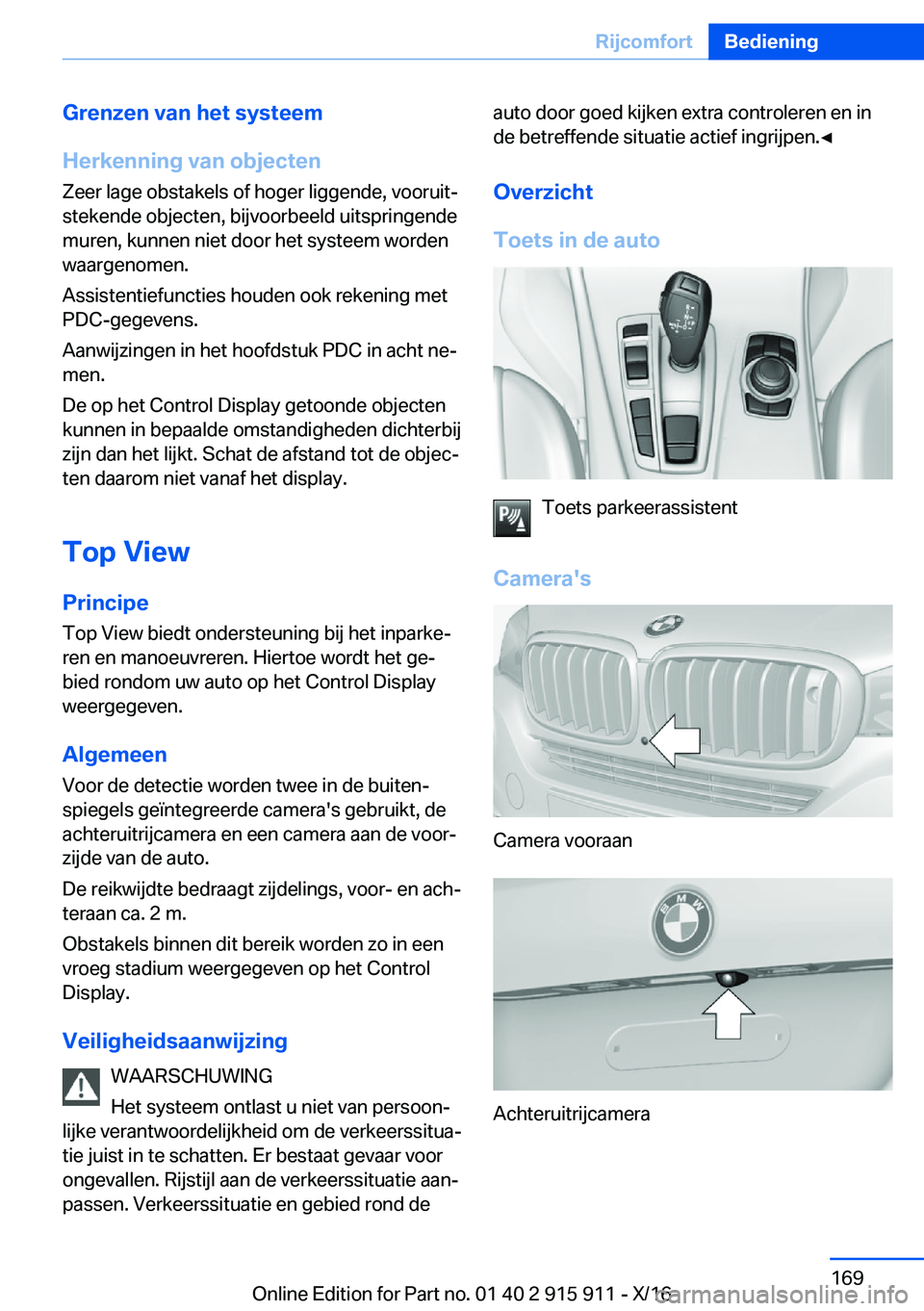 BMW X4 2017  Instructieboekjes (in Dutch) �G�r�e�n�z�e�n��v�a�n��h�e�t��s�y�s�t�e�e�m
�H�e�r�k�e�n�n�i�n�g��v�a�n��o�b�j�e�c�t�e�n �Z�e�e�r� �l�a�g�e� �o�b�s�t�a�k�e�l�s� �o�f� �h�o�g�e�r� �l�i�g�g�e�n�d�e�,� �v�o�o�r�u�i�tj
�s�t�e�k�e�
