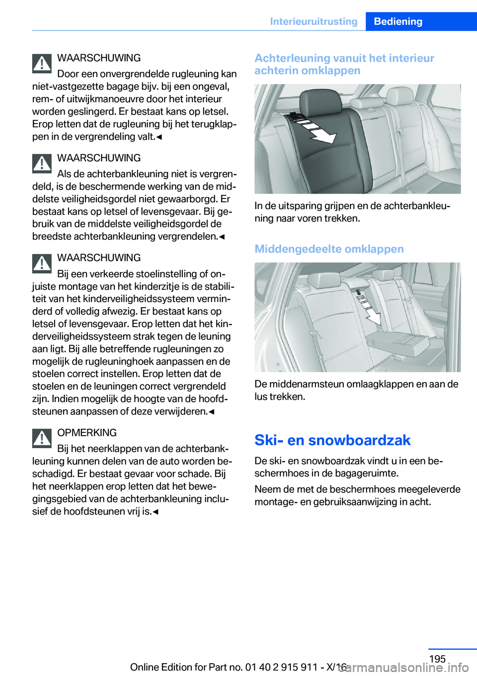 BMW X4 2017  Instructieboekjes (in Dutch) �W�A�A�R�S�C�H�U�W�I�N�G
�D�o�o�r� �e�e�n� �o�n�v�e�r�g�r�e�n�d�e�l�d�e� �r�u�g�l�e�u�n�i�n�g� �k�a�n
�n�i�e�t�-�v�a�s�t�g�e�z�e�t�t�e� �b�a�g�a�g�e� �b�i�j�v�.� �b�i�j� �e�e�n� �o�n�g�e�v�a�l�,
�r�e�