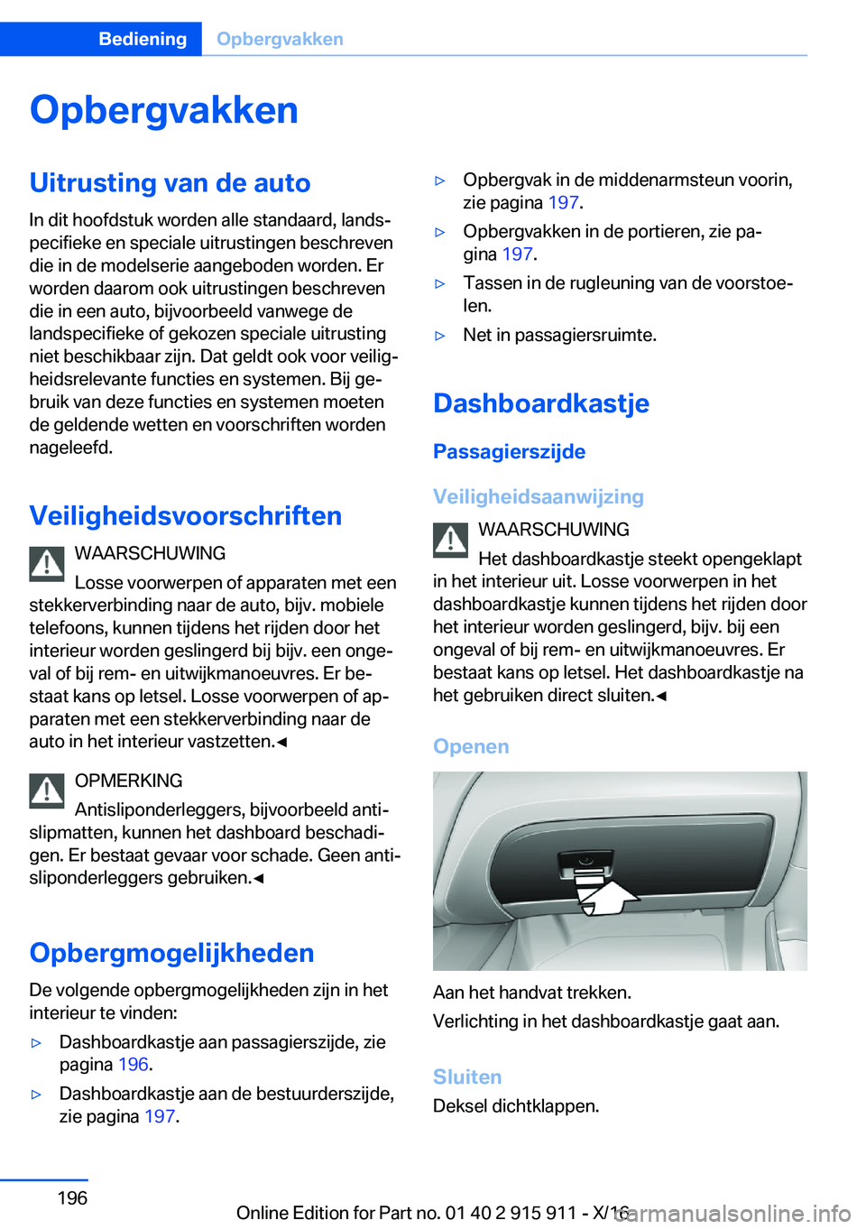 BMW X4 2017  Instructieboekjes (in Dutch) �O�p�b�e�r�g�v�a�k�k�e�n�U�i�t�r�u�s�t�i�n�g��v�a�n��d�e��a�u�t�o�I�n� �d�i�t� �h�o�o�f�d�s�t�u�k� �w�o�r�d�e�n� �a�l�l�e� �s�t�a�n�d�a�a�r�d�,� �l�a�n�d�sj
�p�e�c�i�f�i�e�k�e� �e�n� �s�p�e�c�i�a�