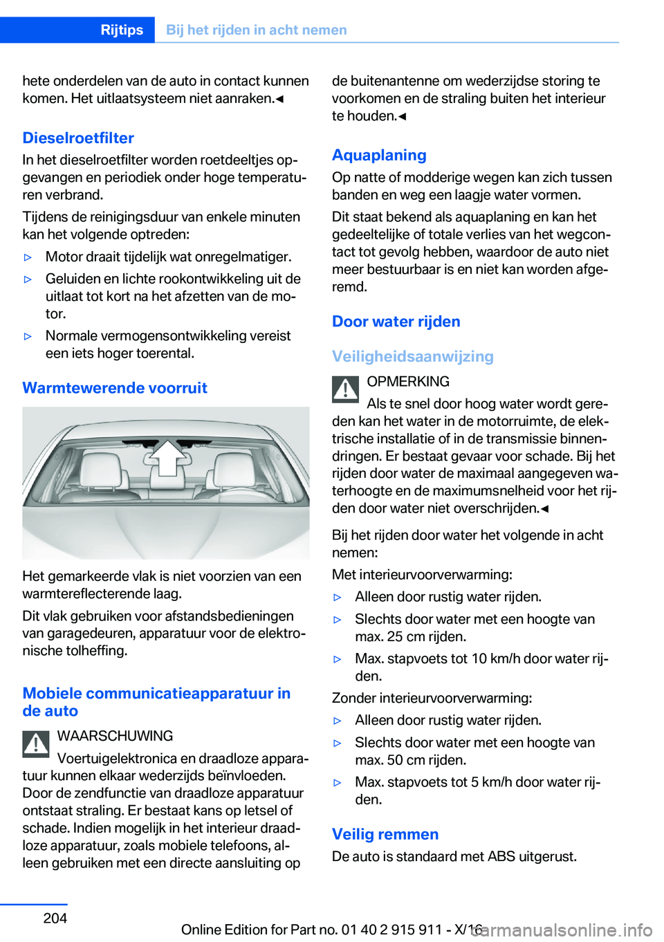 BMW X4 2017  Instructieboekjes (in Dutch) �h�e�t�e� �o�n�d�e�r�d�e�l�e�n� �v�a�n� �d�e� �a�u�t�o� �i�n� �c�o�n�t�a�c�t� �k�u�n�n�e�n�k�o�m�e�n�.� �H�e�t� �u�i�t�l�a�a�t�s�y�s�t�e�e�m� �n�i�e�t� �a�a�n�r�a�k�e�n�.'