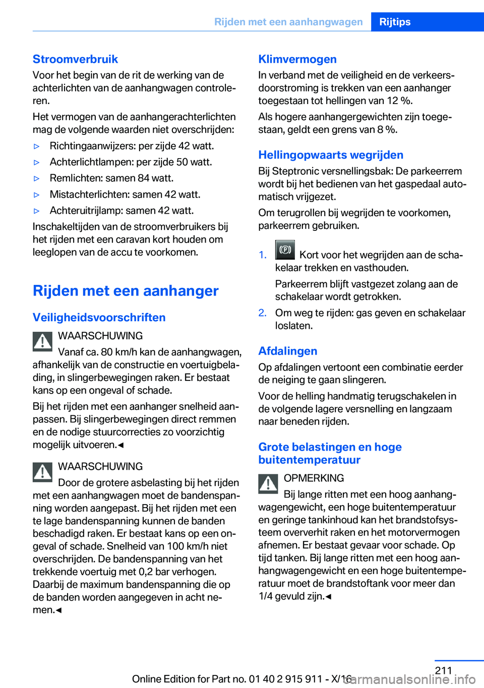 BMW X4 2017  Instructieboekjes (in Dutch) �S�t�r�o�o�m�v�e�r�b�r�u�i�k�V�o�o�r� �h�e�t� �b�e�g�i�n� �v�a�n� �d�e� �r�i�t� �d�e� �w�e�r�k�i�n�g� �v�a�n� �d�e
�a�c�h�t�e�r�l�i�c�h�t�e�n� �v�a�n� �d�e� �a�a�n�h�a�n�g�w�a�g�e�n� �c�o�n�t�r�o�l�e