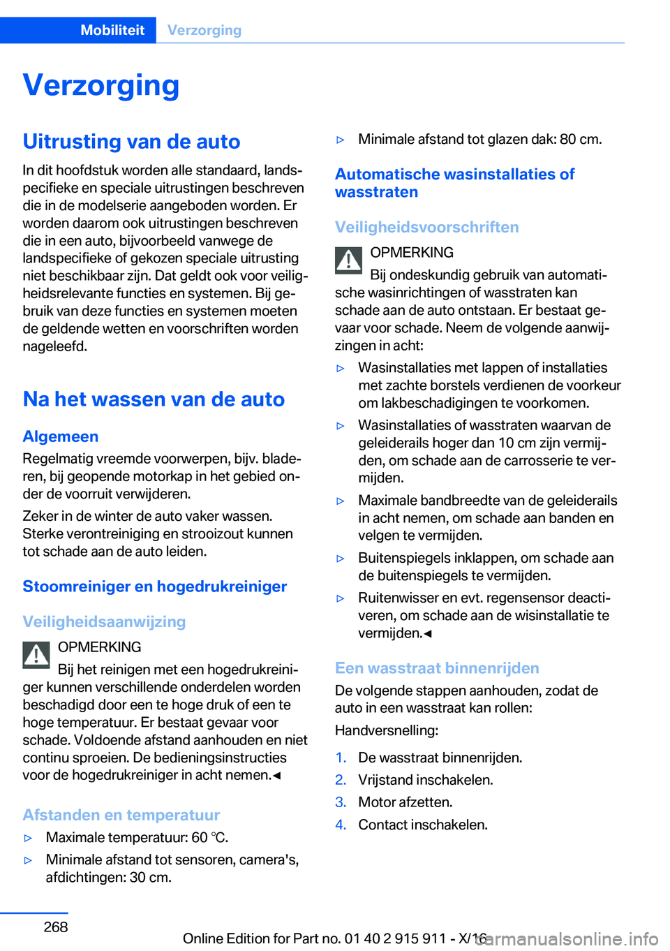 BMW X4 2017  Instructieboekjes (in Dutch) �V�e�r�z�o�r�g�i�n�g�U�i�t�r�u�s�t�i�n�g��v�a�n��d�e��a�u�t�o
�I�n� �d�i�t� �h�o�o�f�d�s�t�u�k� �w�o�r�d�e�n� �a�l�l�e� �s�t�a�n�d�a�a�r�d�,� �l�a�n�d�sj
�p�e�c�i�f�i�e�k�e� �e�n� �s�p�e�c�i�a�l�e