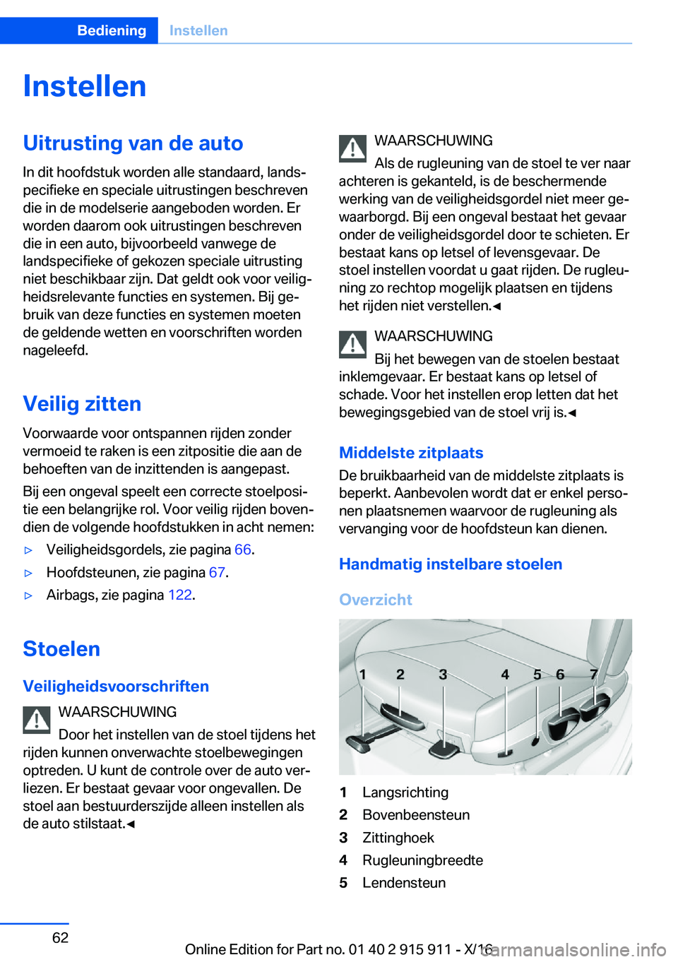 BMW X4 2017  Instructieboekjes (in Dutch) �I�n�s�t�e�l�l�e�n�U�i�t�r�u�s�t�i�n�g��v�a�n��d�e��a�u�t�o
�I�n� �d�i�t� �h�o�o�f�d�s�t�u�k� �w�o�r�d�e�n� �a�l�l�e� �s�t�a�n�d�a�a�r�d�,� �l�a�n�d�sj
�p�e�c�i�f�i�e�k�e� �e�n� �s�p�e�c�i�a�l�e� 