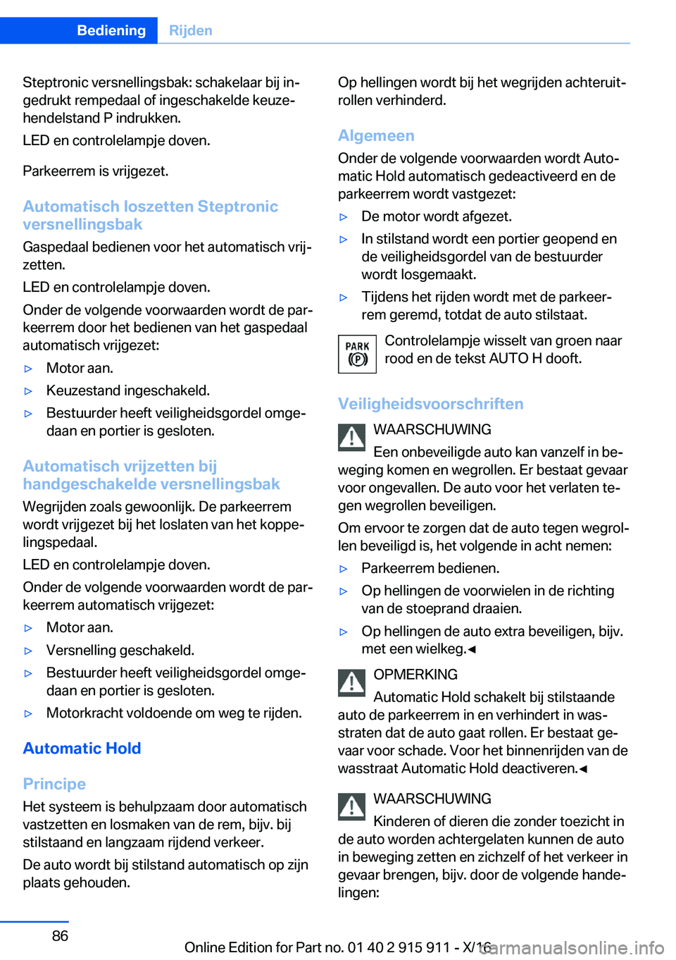 BMW X4 2017  Instructieboekjes (in Dutch) �S�t�e�p�t�r�o�n�i�c� �v�e�r�s�n�e�l�l�i�n�g�s�b�a�k�:� �s�c�h�a�k�e�l�a�a�r� �b�i�j� �i�nj�g�e�d�r�u�k�t� �r�e�m�p�e�d�a�a�l� �o�f� �i�n�g�e�s�c�h�a�k�e�l�d�e� �k�e�u�z�ej�h�e�n�d�e�l�s�t�a�n�d� �P