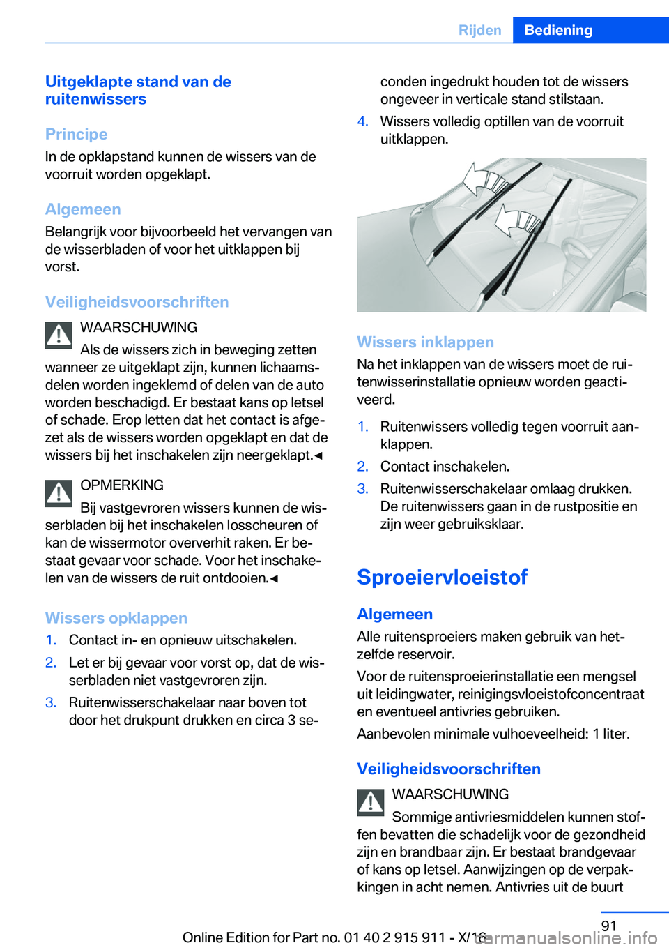 BMW X4 2017  Instructieboekjes (in Dutch) �U�i�t�g�e�k�l�a�p�t�e��s�t�a�n�d��v�a�n��d�e
�r�u�i�t�e�n�w�i�s�s�e�r�s
�P�r�i�n�c�i�p�e �I�n� �d�e� �o�p�k�l�a�p�s�t�a�n�d� �k�u�n�n�e�n� �d�e� �w�i�s�s�e�r�s� �v�a�n� �d�e�v�o�o�r�r�u�i�t� �w�o�