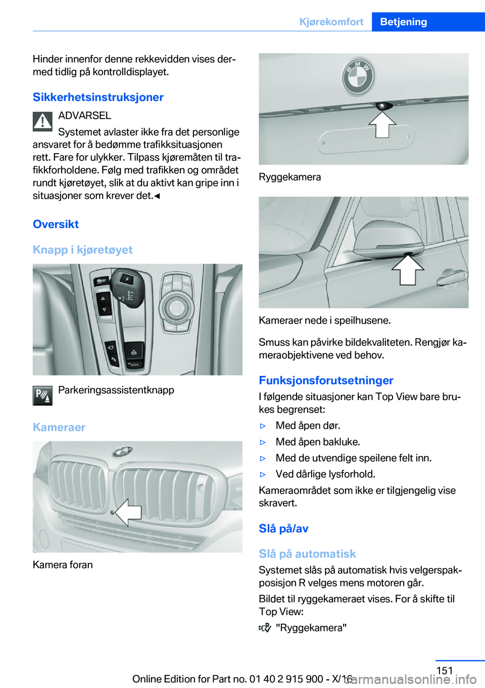 BMW X4 2017  InstruksjonsbØker (in Norwegian) �H�i�n�d�e�r� �i�n�n�e�n�f�o�r� �d�e�n�n�e� �r�e�k�k�e�v�i�d�d�e�n� �v�i�s�e�s� �d�e�rj
�m�e�d� �t�i�d�l�i�g� �p�å� �k�o�n�t�r�o�l�l�d�i�s�p�l�a�y�e�t�.
�S�i�k�k�e�r�h�e�t�s�i�n�s�t�r�u�k�s�j�o�n�e�
