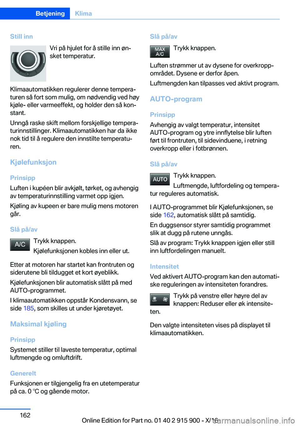 BMW X4 2017  InstruksjonsbØker (in Norwegian) �S�t�i�l�l��i�n�n�V�r�i� �p�å� �h�j�u�l�e�t� �f�o�r� �å� �s�t�i�l�l�e� �i�n�n� �
