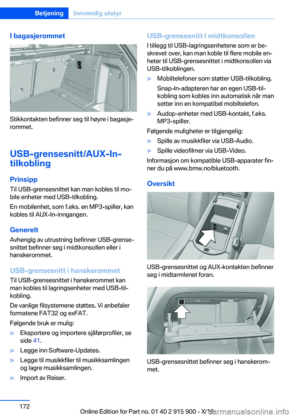 BMW X4 2017  InstruksjonsbØker (in Norwegian) �I��b�a�g�a�s�j�e�r�o�m�m�e�t
�S�t�i�k�k�o�n�t�a�k�t�e�n� �b�e�f�i�n�n�e�r� �s�e�g� �t�i�l� �h�