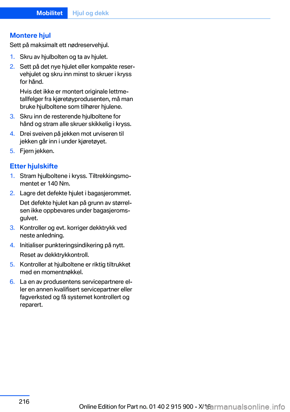 BMW X4 2017  InstruksjonsbØker (in Norwegian) �M�o�n�t�e�r�e��h�j�u�l
�S�e�t�t� �p�å� �m�a�k�s�i�m�a�l�t� �e�t�t� �n�