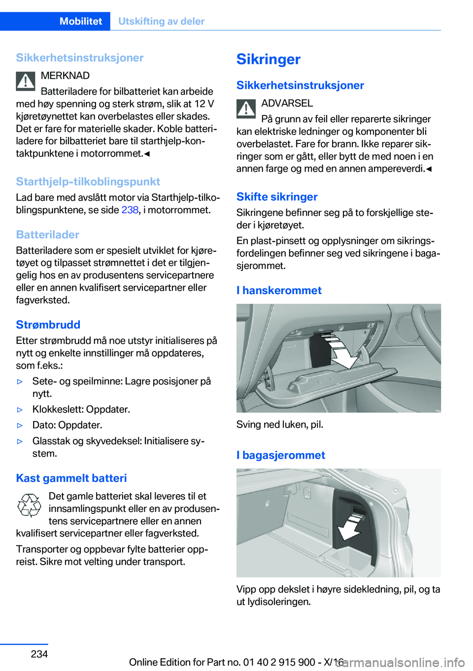 BMW X4 2017  InstruksjonsbØker (in Norwegian) �S�i�k�k�e�r�h�e�t�s�i�n�s�t�r�u�k�s�j�o�n�e�r�M�E�R�K�N�A�D
�B�a�t�t�e�r�i�l�a�d�e�r�e� �f�o�r� �b�i�l�b�a�t�t�e�r�i�e�t� �k�a�n� �a�r�b�e�i�d�e
�m�e�d� �h�