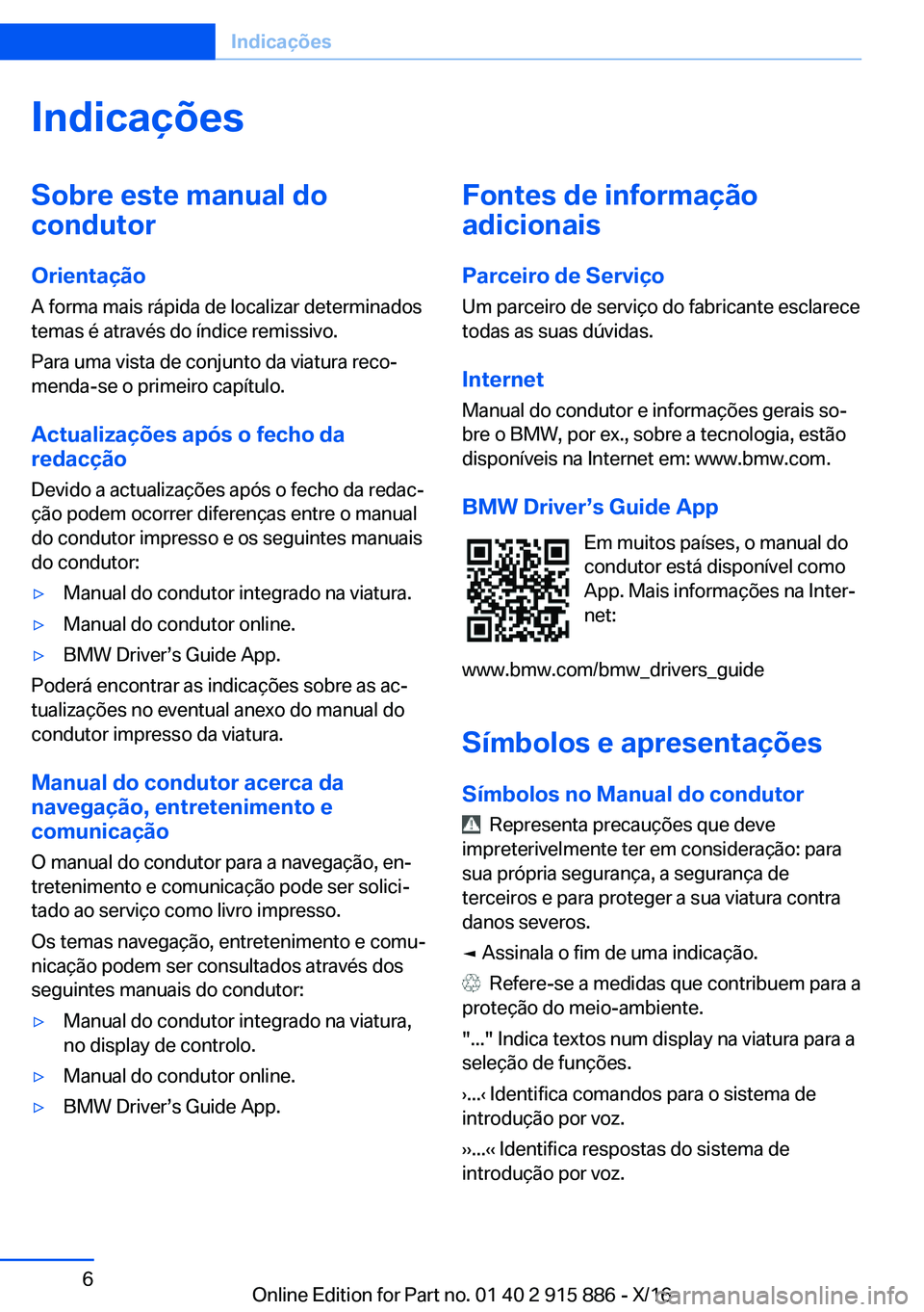 BMW X4 2017  Manual do condutor (in Portuguese) �I�n�d�i�c�a�