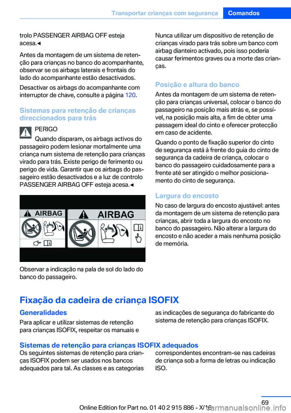 BMW X4 2017  Manual do condutor (in Portuguese) �t�r�o�l�o� �P�A�S�S�E�N�G�E�R� �A�I�R�B�A�G� �O�F�F� �e�s�t�e�j�a�a�c�e�s�a�.'