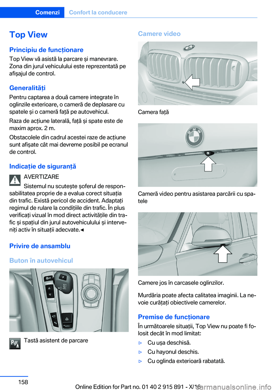 BMW X4 2017  Ghiduri De Utilizare (in Romanian) �T�o�p��V�i�e�w
�P�r�i�n�c�i�p�i�u��d�e��f�u�n�c�i�o�n�a�r�e �T�o�p� �V�i�e�w� �v�