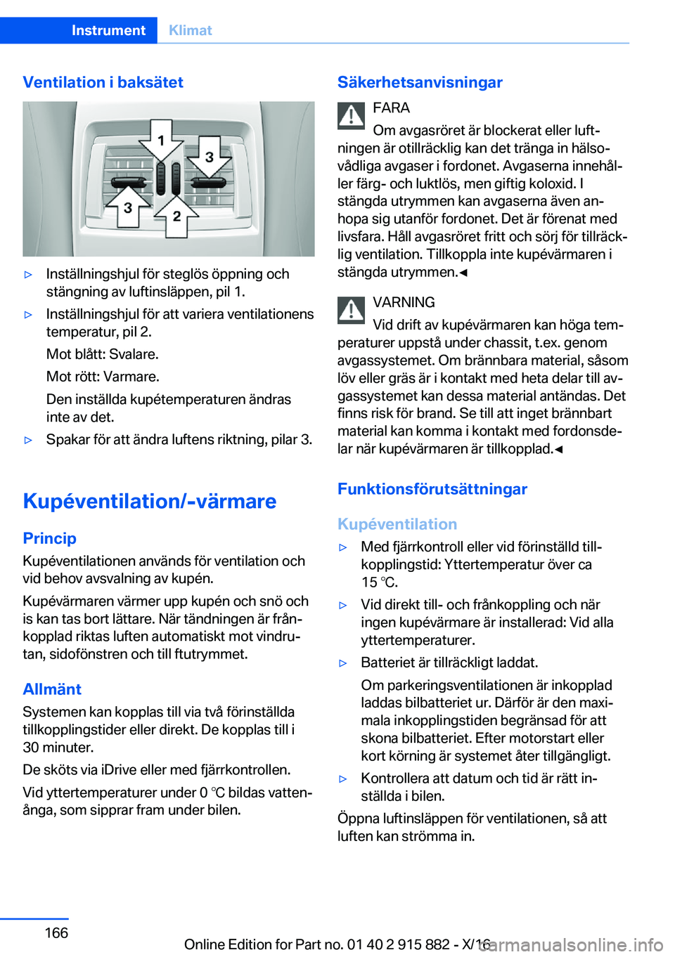 BMW X4 2017  InstruktionsbÖcker (in Swedish) �V�e�n�t�i�l�a�t�i�o�n��i��b�a�k�s�ä�t�e�t'y�I�n�s�t�ä�l�l�n�i�n�g�s�h�j�u�l� �f�ö�r� �s�t�e�g�l�ö�s� �ö�p�p�n�i�n�g� �o�c�h�s�t�ä�n�g�n�i�n�g� �a�v� �l�u�f�t�i�n�s�l�ä�p�p�e�n�,� �p�i�l�
