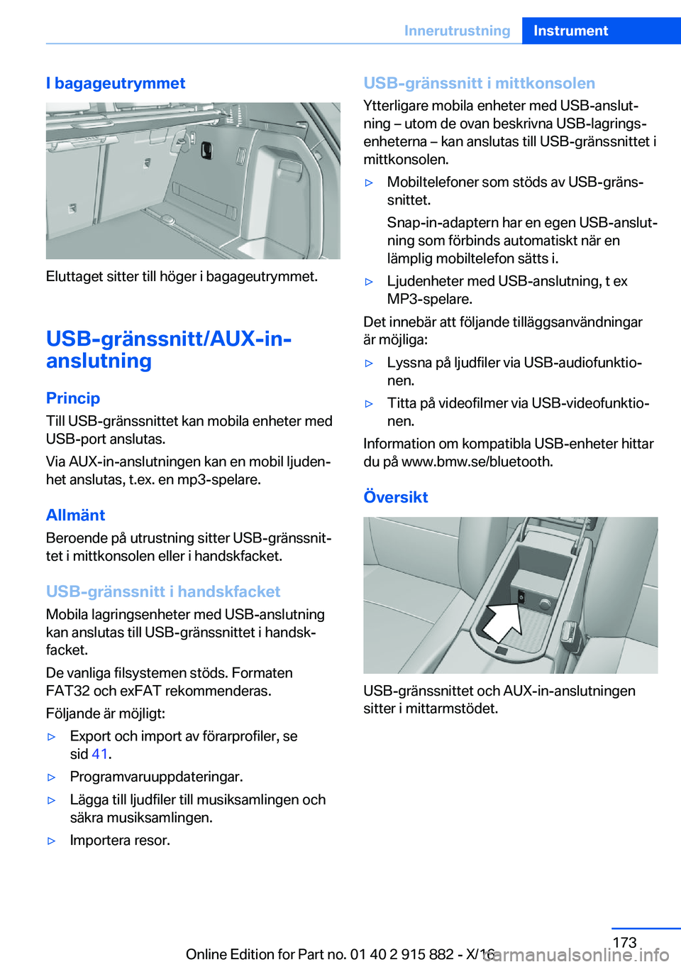BMW X4 2017  InstruktionsbÖcker (in Swedish) �I��b�a�g�a�g�e�u�t�r�y�m�m�e�t
�E�l�u�t�t�a�g�e�t� �s�i�t�t�e�r� �t�i�l�l� �h�ö�g�e�r� �i� �b�a�g�a�g�e�u�t�r�y�m�m�e�t�.�U�S�B�-�g�r�ä�n�s�s�n�i�t�t�/�A�U�X�-�i�n�-
�a�n�s�l�u�t�n�i�n�g
�P�r�i�n�