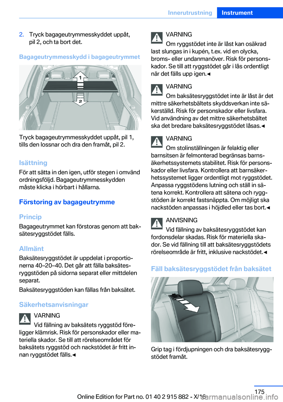 BMW X4 2017  InstruktionsbÖcker (in Swedish) �2�.�T�r�y�c�k� �b�a�g�a�g�e�u�t�r�y�m�m�e�s�s�k�y�d�d�e�t� �u�p�p�å�t�,�p�i�l� �2�,� �o�c�h� �t�a� �b�o�r�t� �d�e�t�.
�B�a�g�a�g�e�u�t�r�y�m�m�e�s�s�k�y�d�d��i��b�a�g�a�g�e�u�t�r�y�m�m�e�t
�T�r�y�