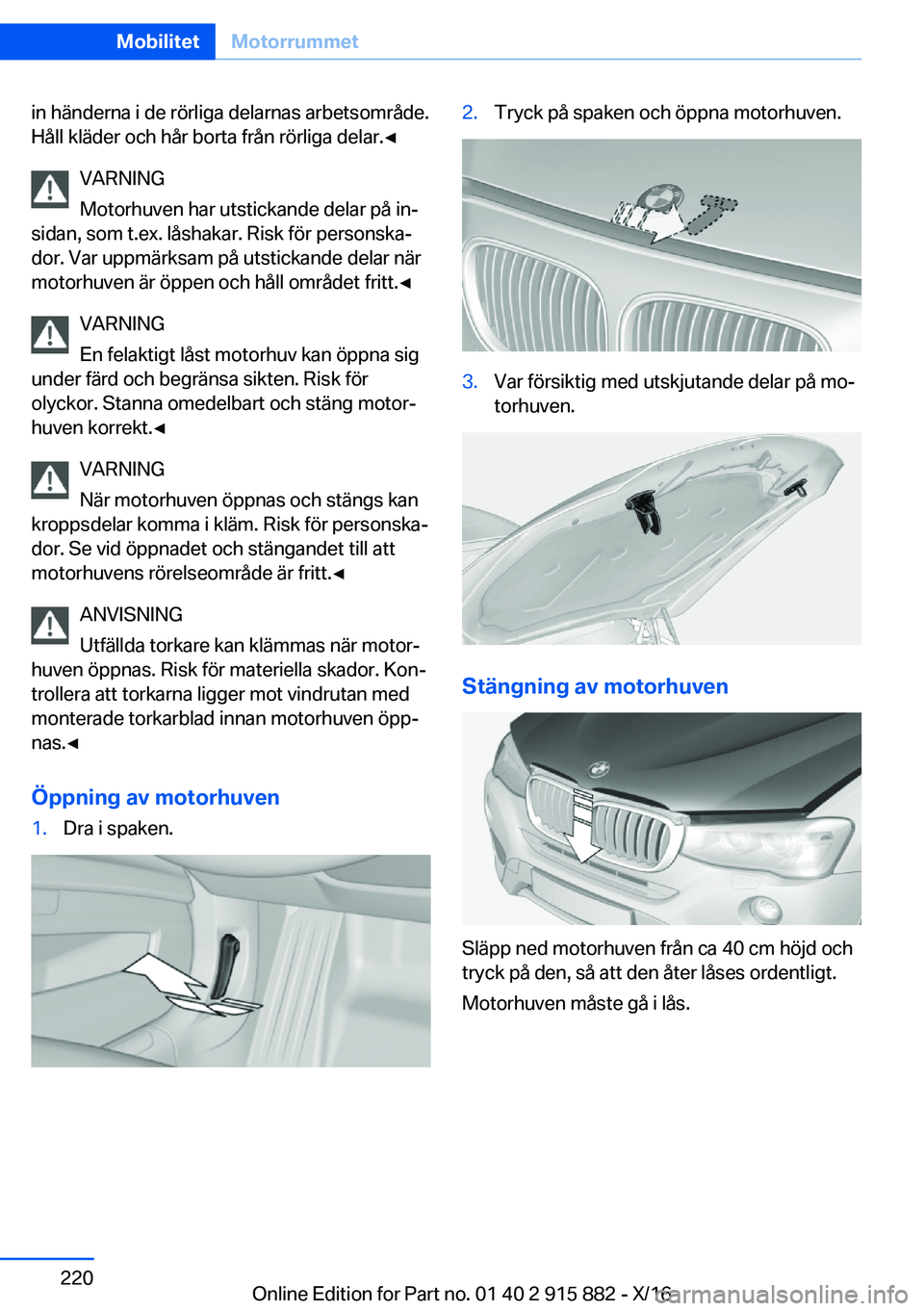 BMW X4 2017  InstruktionsbÖcker (in Swedish) �i�n� �h�ä�n�d�e�r�n�a� �i� �d�e� �r�ö�r�l�i�g�a� �d�e�l�a�r�n�a�s� �a�r�b�e�t�s�o�m�r�å�d�e�.�H�å�l�l� �k�l�ä�d�e�r� �o�c�h� �h�å�r� �b�o�r�t�a� �f�r�å�n� �r�ö�r�l�i�g�a� �d�e�l�a�r�.'