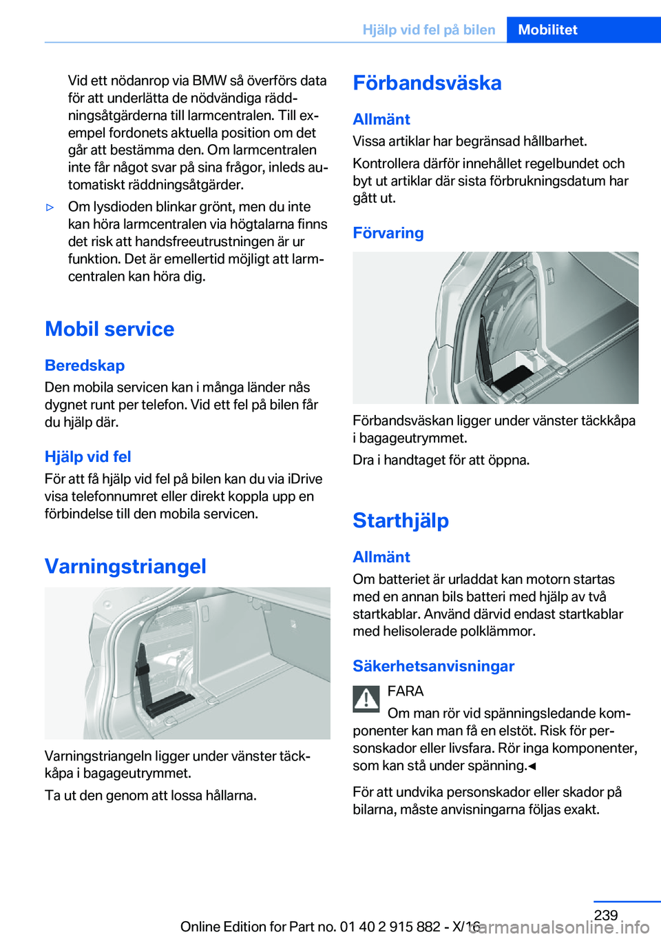 BMW X4 2017  InstruktionsbÖcker (in Swedish) �V�i�d� �e�t�t� �n�ö�d�a�n�r�o�p� �v�i�a� �B�M�W� �s�å� �ö�v�e�r�f�ö�r�s� �d�a�t�a�f�ö�r� �a�t�t� �u�n�d�e�r�l�ä�t�t�a� �d�e� �n�ö�d�v�ä�n�d�i�g�a� �r�ä�d�dj
�n�i�n�g�s�å�t�g�ä�r�d�e�r�n�a