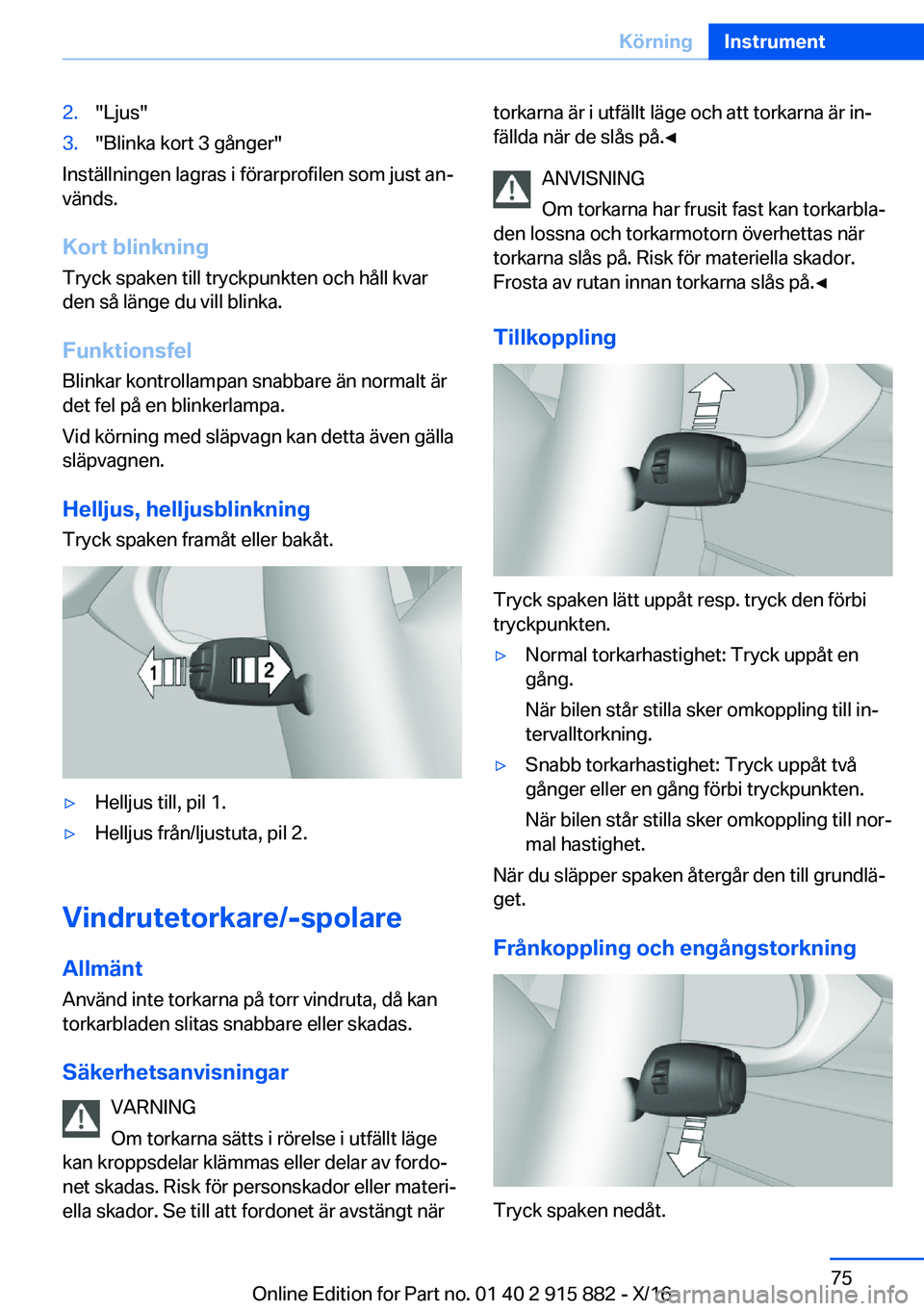 BMW X4 2017  InstruktionsbÖcker (in Swedish) �2�.�"�L�j�u�s�"�3�.�"�B�l�i�n�k�a� �k�o�r�t� �3� �g�å�n�g�e�r�"
�I�n�s�t�ä�l�l�n�i�n�g�e�n� �l�a�g�r�a�s� �i� �f�ö�r�a�r�p�r�o�f�i�l�e�n� �s�o�m� �j�u�s�t� �a�nj
�v�ä�n�d�s�.
�K�