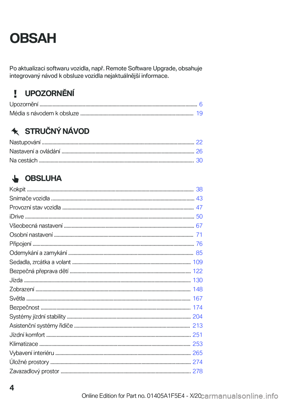 BMW X4 M 2021  Návod na použití (in Czech) �O�B�S�A�H�P�o��a�k�t�u�a�l�i�z�a�c�i��s�o�f�t�w�a�r�u��v�o�z�i�d�l�a�
��n�a�p���R�e�m�o�t�e��S�o�f�t�w�a�r�e��U�p�g�r�a�d�e�
��o�b�s�a�h�u�j�e
�i�n�t�e�g�r�o�v�a�n�