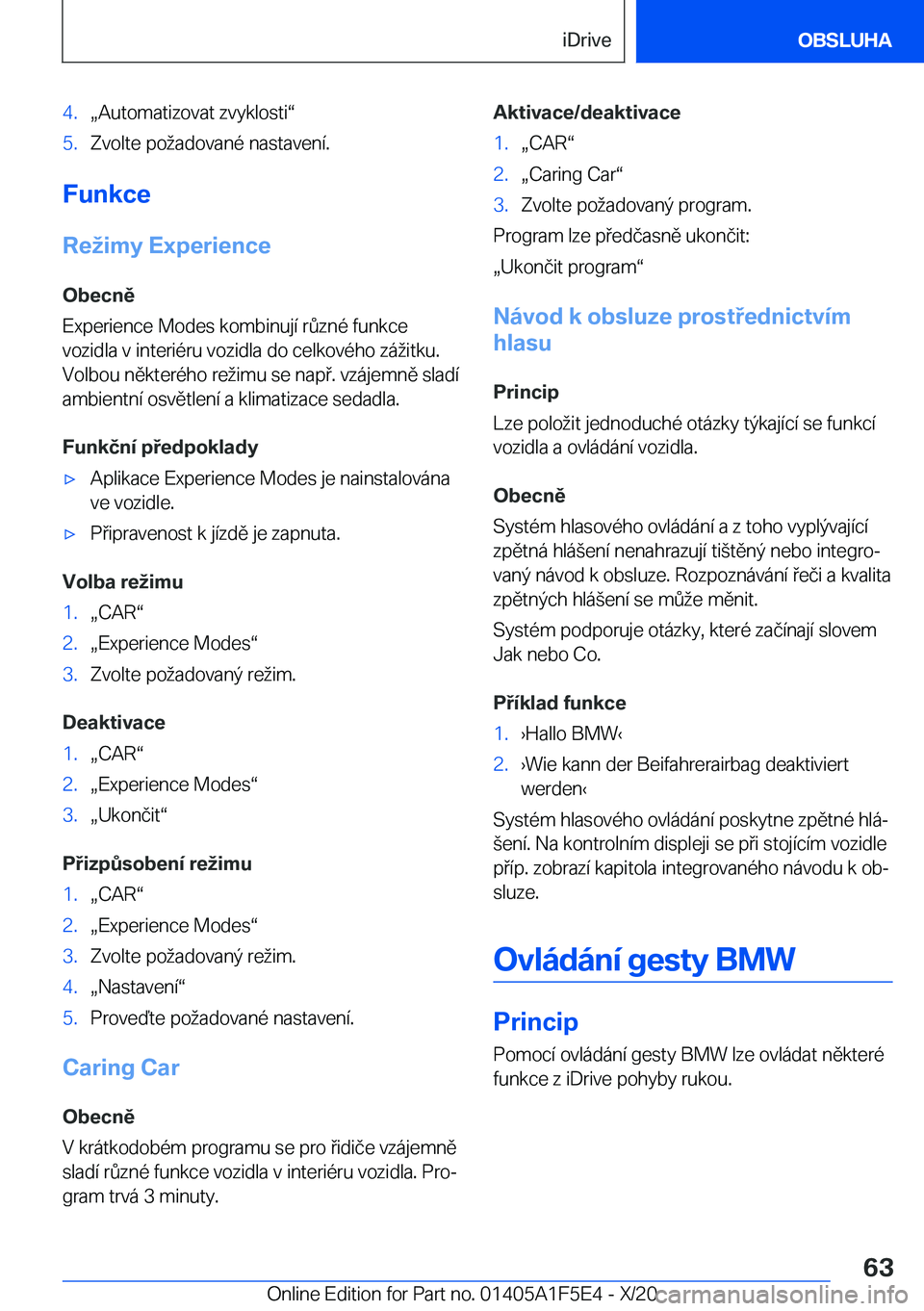 BMW X4 M 2021  Návod na použití (in Czech) �4�.x�A�u�t�o�m�a�t�i�z�o�v�a�t��z�v�y�k�l�o�s�t�iv�5�.�Z�v�o�l�t�e��p�o�a�d�o�v�a�n�