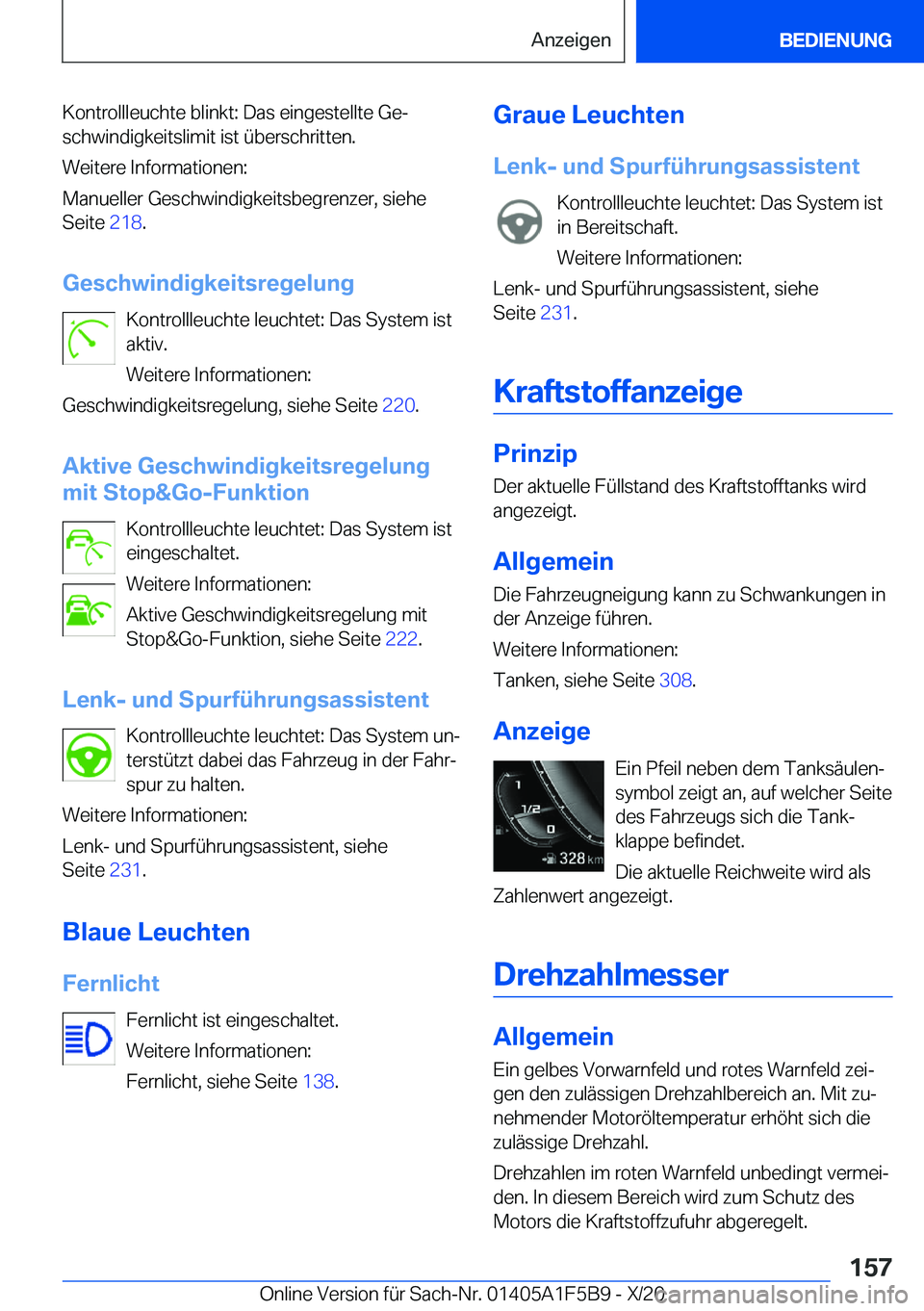 BMW X4 M 2021  Betriebsanleitungen (in German) �K�o�n�t�r�o�l�l�l�e�u�c�h�t�e��b�l�i�n�k�t�:��D�a�s��e�i�n�g�e�s�t�e�l�l�t�e��G�ej�s�c�h�w�i�n�d�i�g�k�e�i�t�s�l�i�m�i�t��i�s�t��