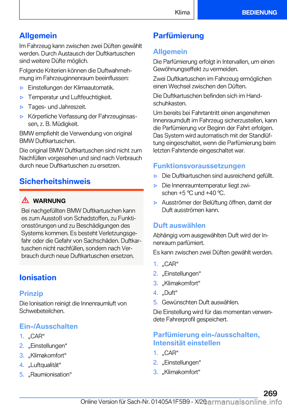 BMW X4 M 2021  Betriebsanleitungen (in German) �A�l�l�g�e�m�e�i�n
�I�m��F�a�h�r�z�e�u�g��k�a�n�n��z�w�i�s�c�h�e�n��z�w�e�i��D�