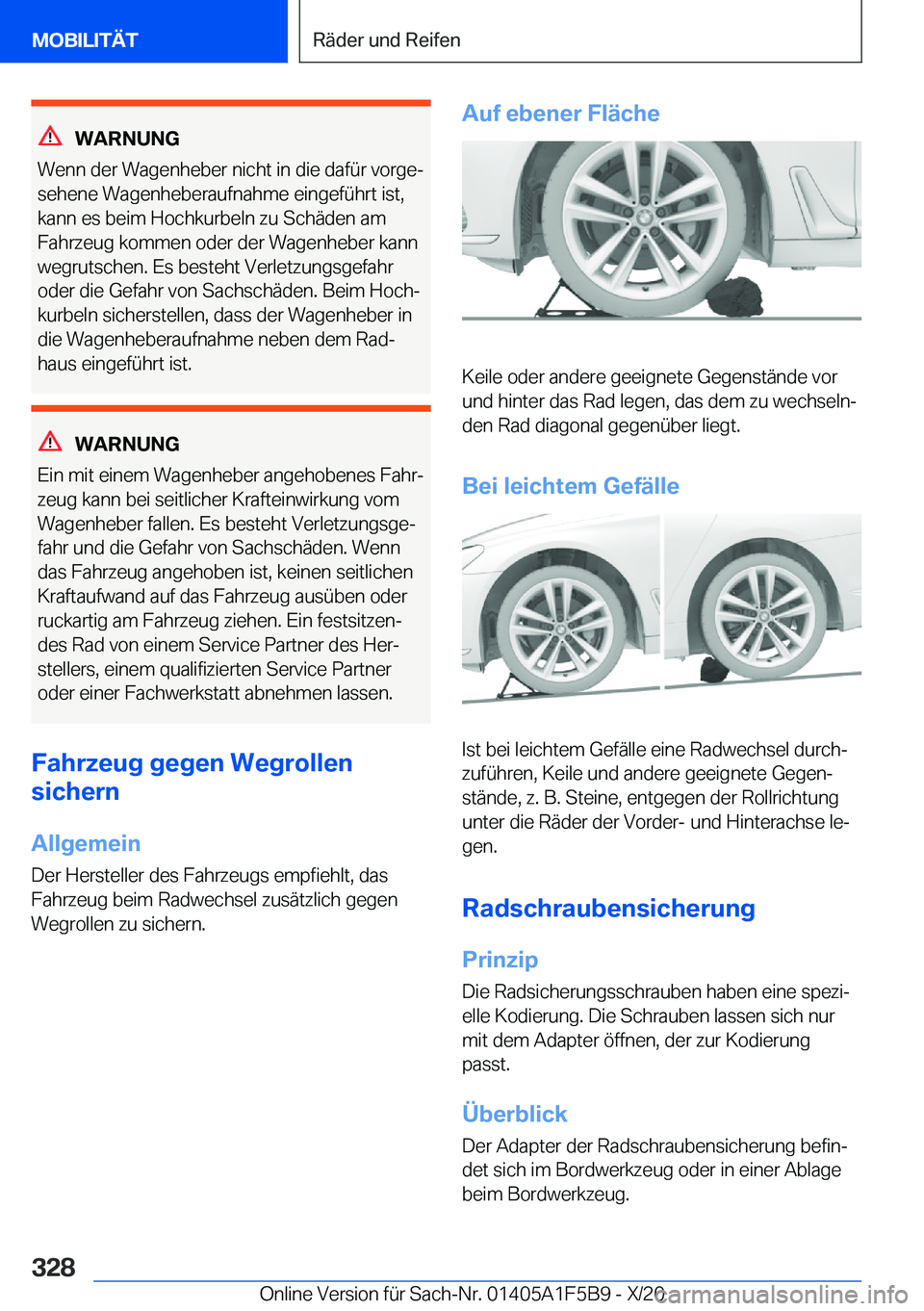 BMW X4 M 2021  Betriebsanleitungen (in German) �W�A�R�N�U�N�G
�W�e�n�n��d�e�r��W�a�g�e�n�h�e�b�e�r��n�i�c�h�t��i�n��d�i�e��d�a�f�