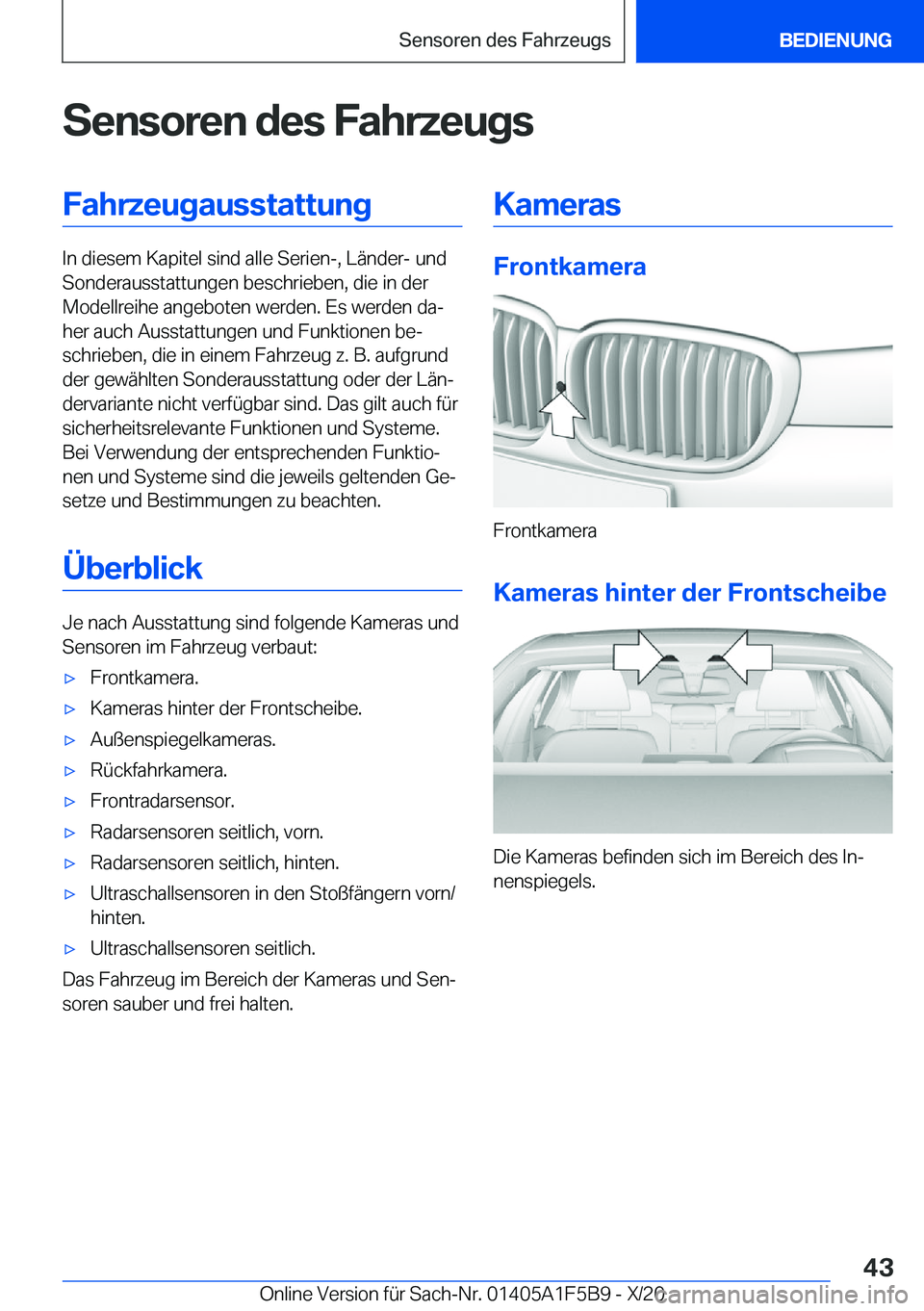 BMW X4 M 2021  Betriebsanleitungen (in German) �S�e�n�s�o�r�e�n��d�e�s��F�a�h�r�z�e�u�g�s�F�a�h�r�z�e�u�g�a�u�s�s�t�a�t�t�u�n�g
�I�n��d�i�e�s�e�m��K�a�p�i�t�e�l��s�i�n�d��a�l�l�e��S�e�r�i�e�n�-�,��L�