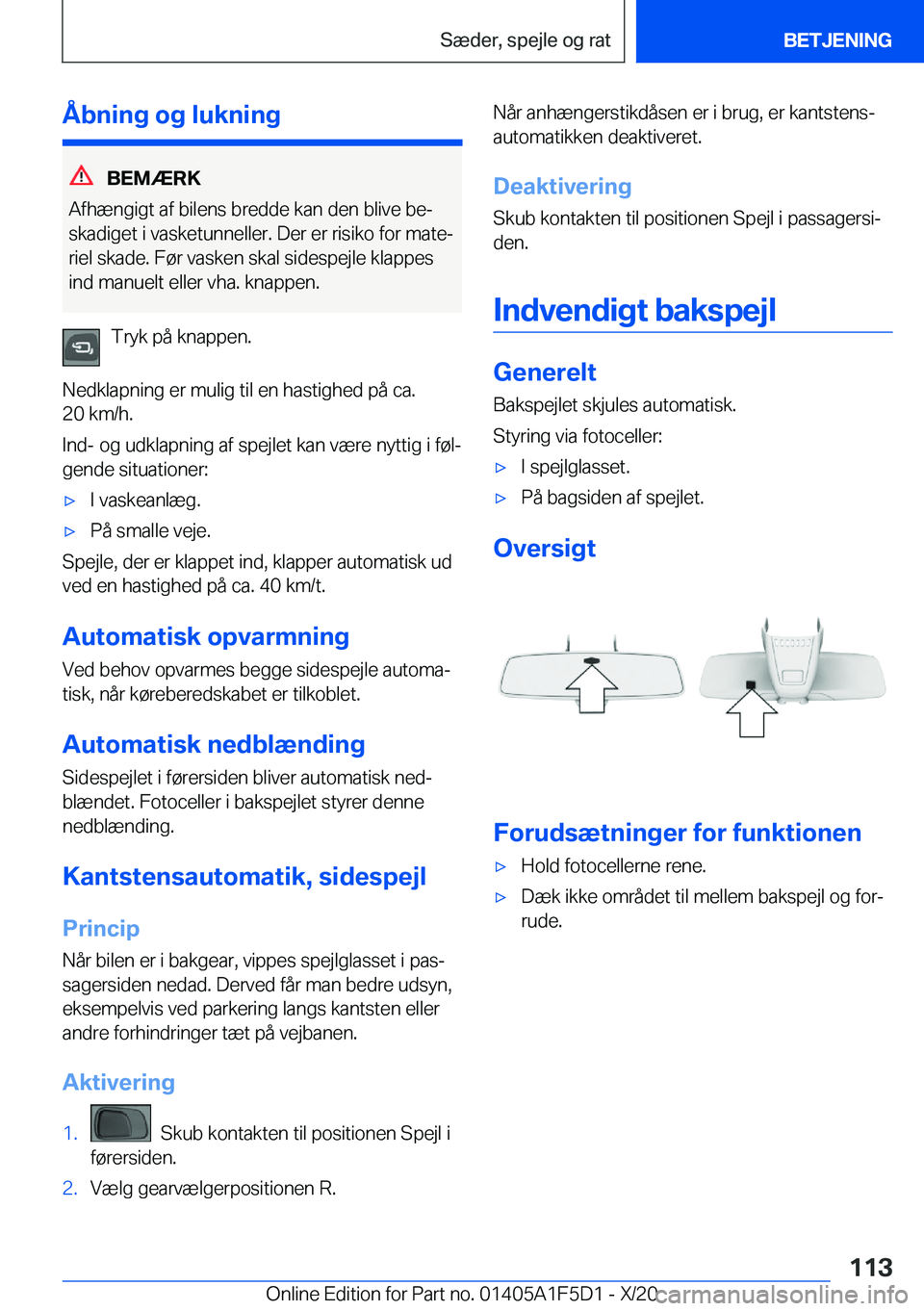 BMW X4 M 2021  InstruktionsbØger (in Danish) �Å�b�n�i�n�g��o�g��l�u�k�n�i�n�g
�B�E�M�Æ�R�K
�A�f�h�æ�n�g�i�g�t��a�f��b�i�l�e�n�s��b�r�e�d�d�e��k�a�n��d�e�n��b�l�i�v�e��b�ej �s�k�a�d�i�g�e�t��i��v�a�s�k�e�t�u�n�n�e�l�l�e�r�.��D�e�r