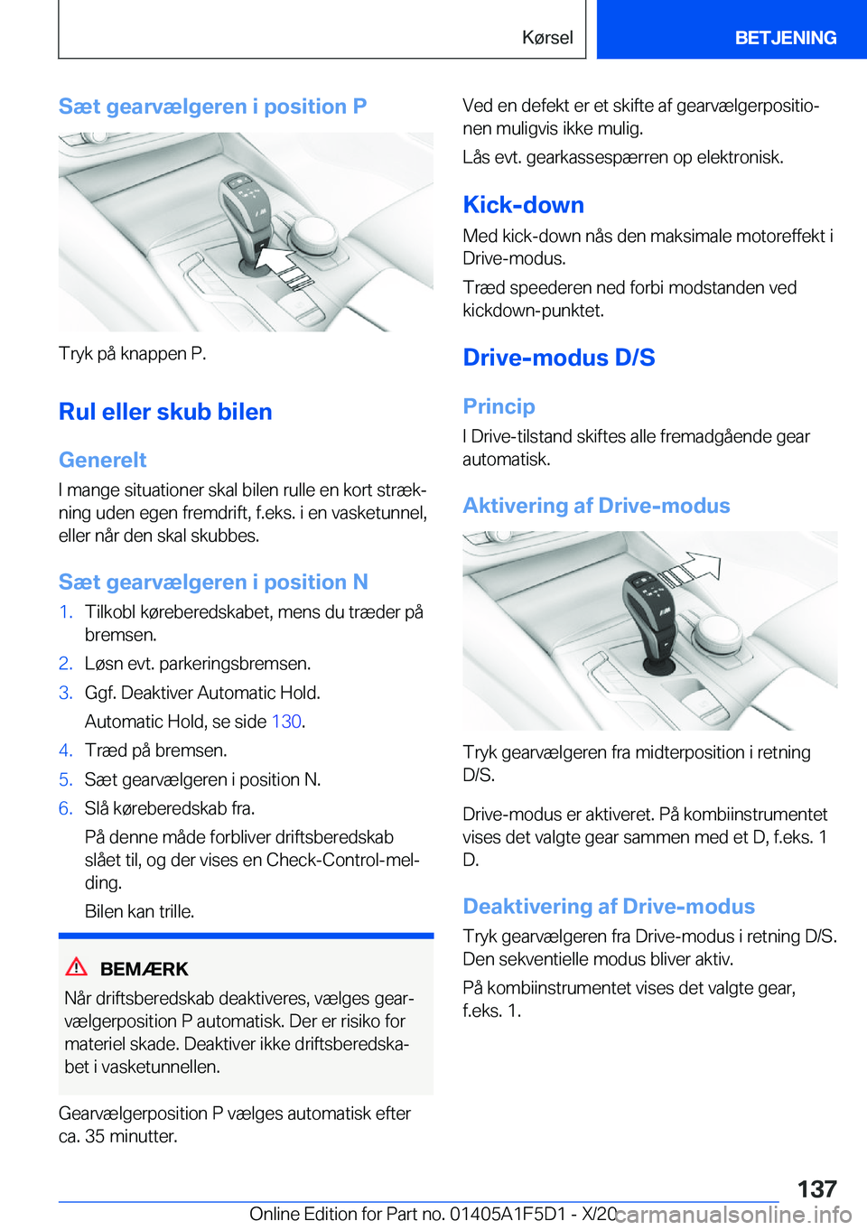 BMW X4 M 2021  InstruktionsbØger (in Danish) �S�æ�t��g�e�a�r�v�æ�l�g�e�r�e�n��i��p�o�s�i�t�i�o�n��P
�T�r�y�k��p�å��k�n�a�p�p�e�n��P�.
�R�u�l��e�l�l�e�r��s�k�u�b��b�i�l�e�n
�G�e�n�e�r�e�l�t �I��m�a�n�g�e��s�i�t�u�a�t�i�o�n�e�r��s�