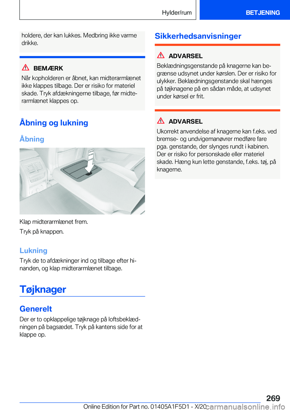 BMW X4 M 2021  InstruktionsbØger (in Danish) �h�o�l�d�e�r�e�,��d�e�r��k�a�n��l�u�k�k�e�s�.��M�e�d�b�r�i�n�g��i�k�k�e��v�a�r�m�e�d�r�i�k�k�e�.
�B�E�M�Æ�R�K
�N�å�r��k�o�p�h�o�l�d�e�r�e�n��e�r��å�b�n�e�t�,��k�a�n��m�i�d�t�e�r�a�r�m�l�