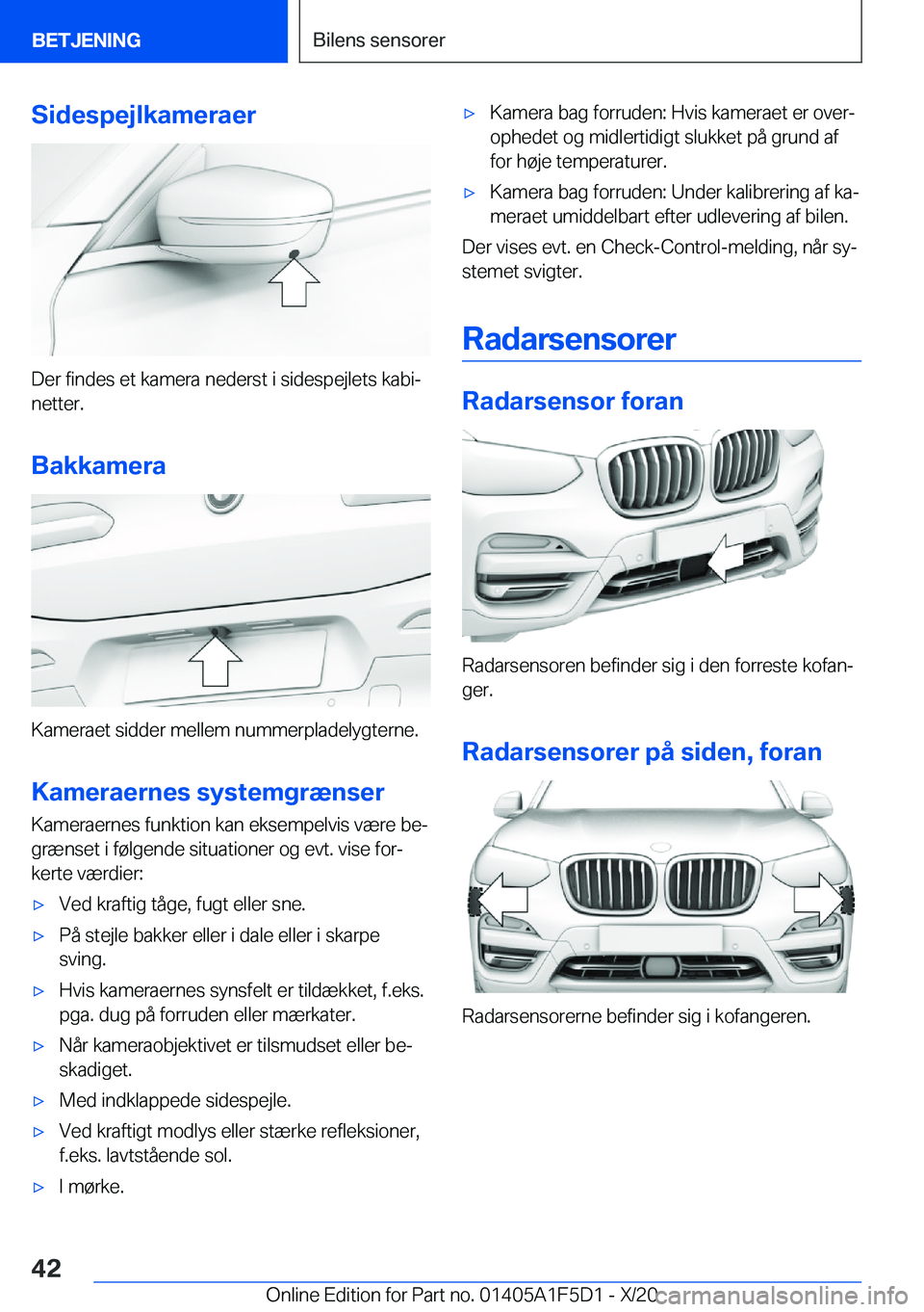 BMW X4 M 2021  InstruktionsbØger (in Danish) �S�i�d�e�s�p�e�j�l�k�a�m�e�r�a�e�r
�D�e�r��f�i�n�d�e�s��e�t��k�a�m�e�r�a��n�e�d�e�r�s�t��i��s�i�d�e�s�p�e�j�l�e�t�s��k�a�b�ij
�n�e�t�t�e�r�.
�B�a�k�k�a�m�e�r�a
�K�a�m�e�r�a�e�t��s�i�d�d�e�r�