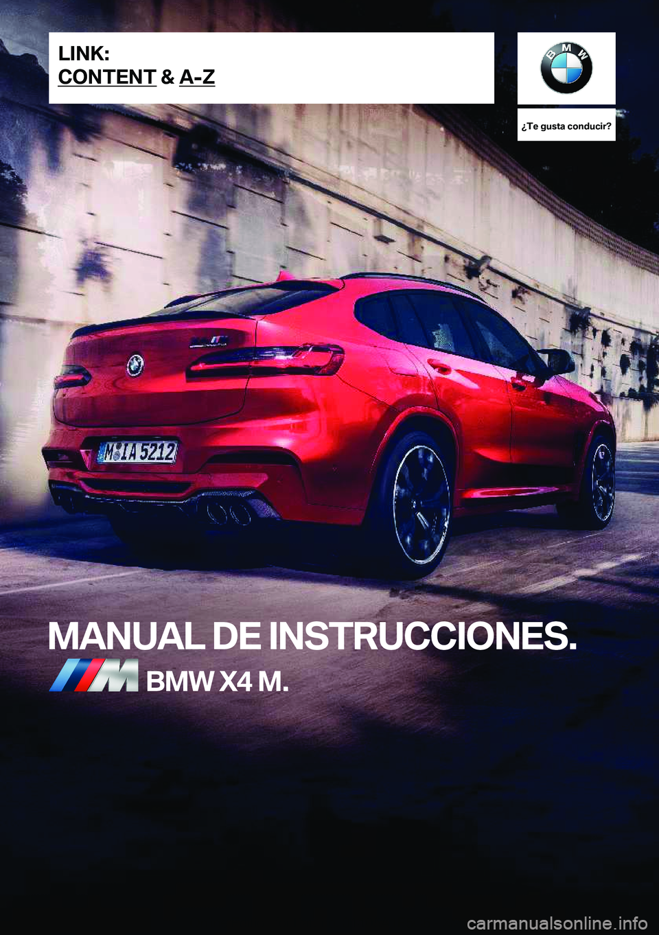 BMW X4 M 2021  Manuales de Empleo (in Spanish) ��T�e��g�u�s�t�a��c�o�n�d�u�c�i�r� 
�M�A�N�U�A�L��D�E��I�N�S�T�R�U�C�C�I�O�N�E�S�.�B�M�W��X�4��M�.�L�I�N�K�:
�C�O�N�T�E�N�T��&��A�-�Z�O�n�l�i�n�e��E�d�i�t�i�o�n��f�o�r��P�a�r�t��n�o�.��0