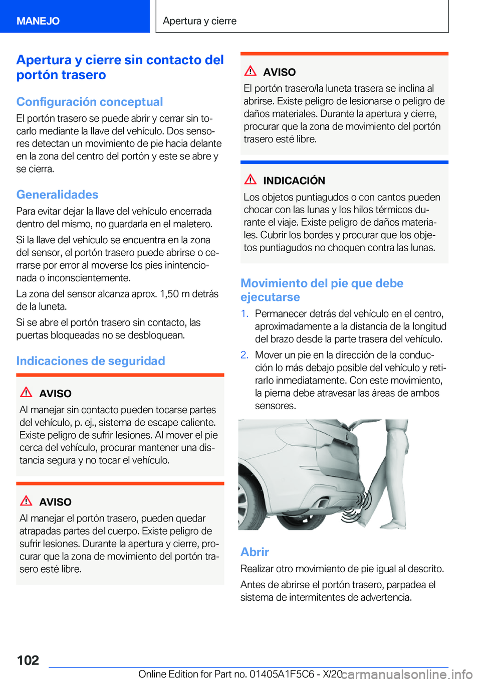 BMW X4 M 2021  Manuales de Empleo (in Spanish) �A�p�e�r�t�u�r�a��y��c�i�e�r�r�e��s�i�n��c�o�n�t�a�c�t�o��d�e�l
�p�o�r�t�