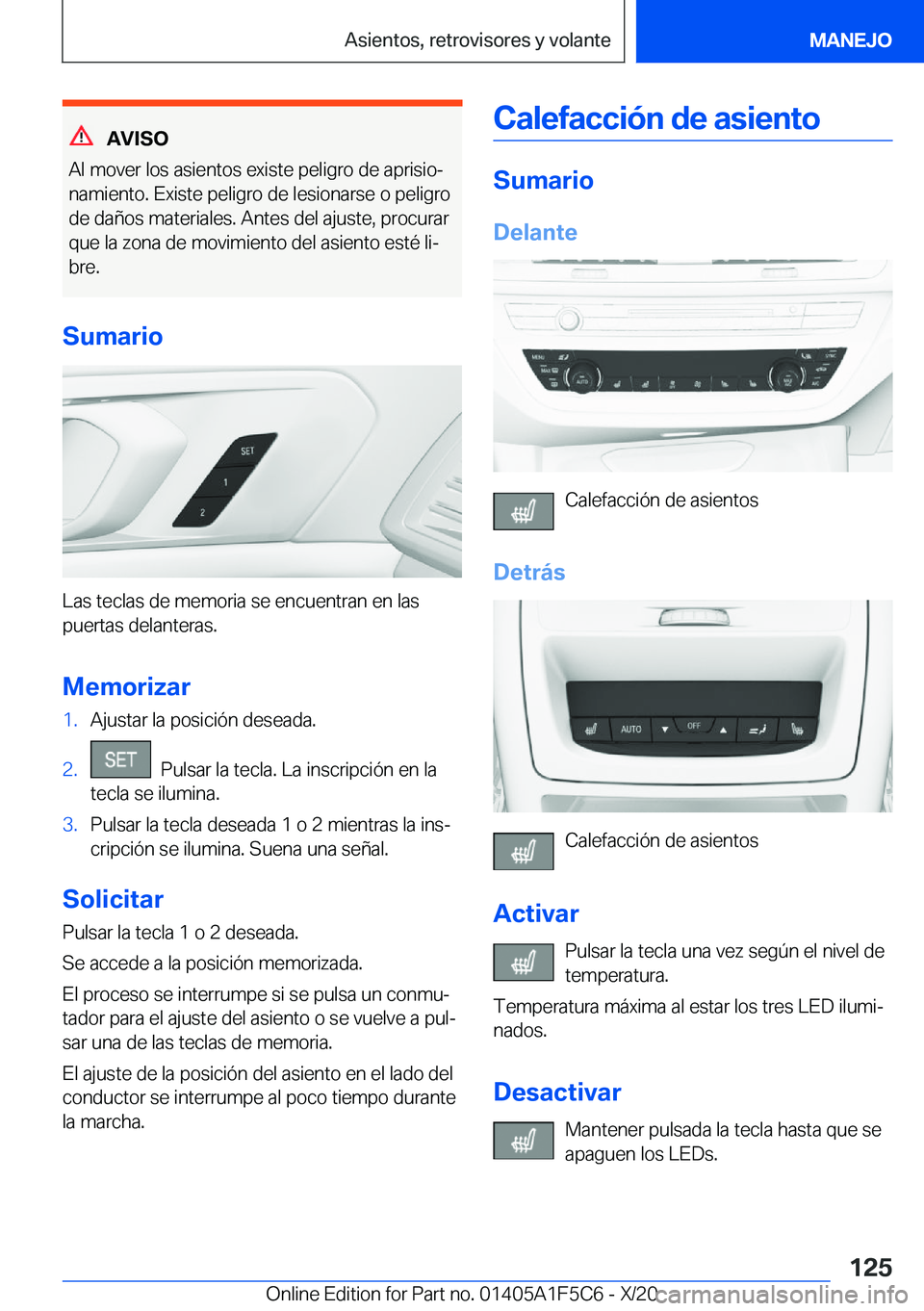 BMW X4 M 2021  Manuales de Empleo (in Spanish) �A�V�I�S�O
�A�l��m�o�v�e�r��l�o�s��a�s�i�e�n�t�o�s��e�x�i�s�t�e��p�e�l�i�g�r�o��d�e��a�p�r�i�s�i�oª �n�a�m�i�e�n�t�o�.��E�x�i�s�t�e��p�e�l�i�g�r�o��d�e��l�e�s�i�o�n�a�r�s�e��o��p�e�l�i�