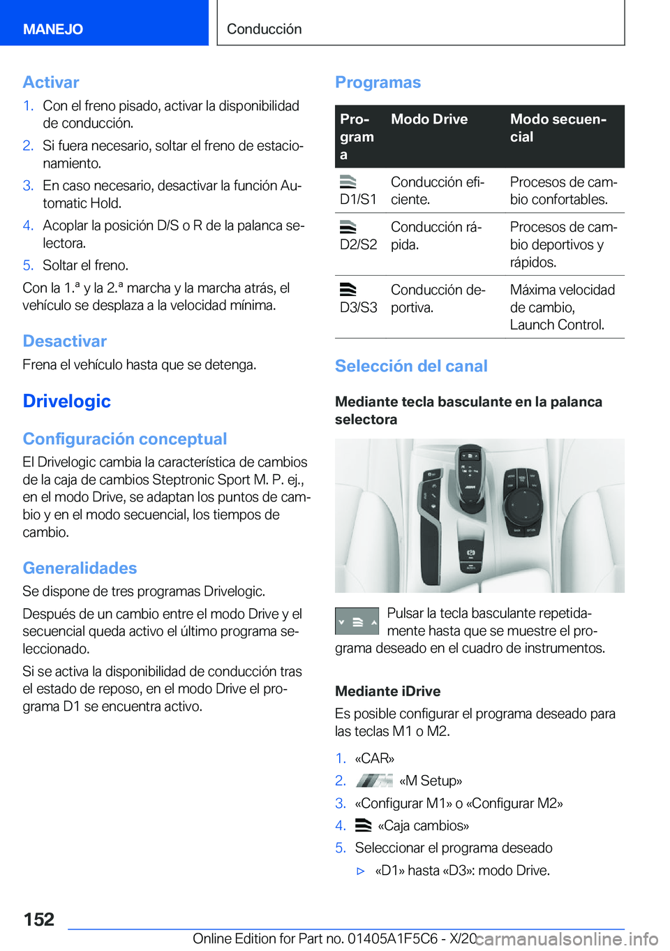 BMW X4 M 2021  Manuales de Empleo (in Spanish) �A�c�t�i�v�a�r�1�.�C�o�n��e�l��f�r�e�n�o��p�i�s�a�d�o�,��a�c�t�i�v�a�r��l�a��d�i�s�p�o�n�i�b�i�l�i�d�a�d
�d�e��c�o�n�d�u�c�c�i�