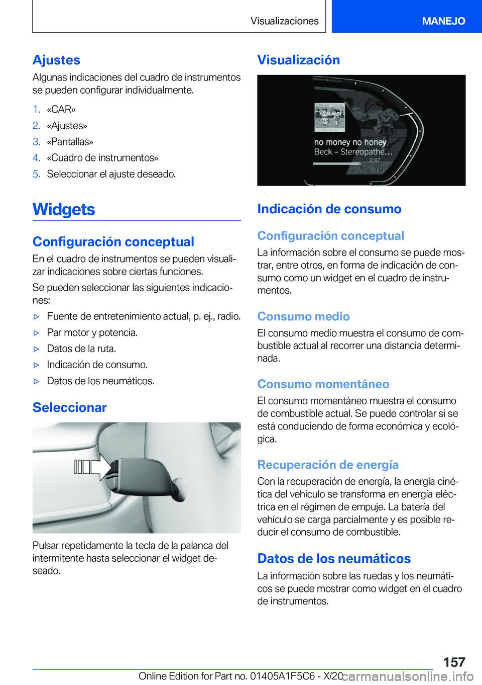 BMW X4 M 2021  Manuales de Empleo (in Spanish) �A�j�u�s�t�e�s
�A�l�g�u�n�a�s��i�n�d�i�c�a�c�i�o�n�e�s��d�e�l��c�u�a�d�r�o��d�e��i�n�s�t�r�u�m�e�n�t�o�s
�s�e��p�u�e�d�e�n��c�o�n�f�i�g�u�r�a�r��i�n�d�i�v�i�d�u�a�l�m�e�n�t�e�.�1�.�«�C�A�R�{�