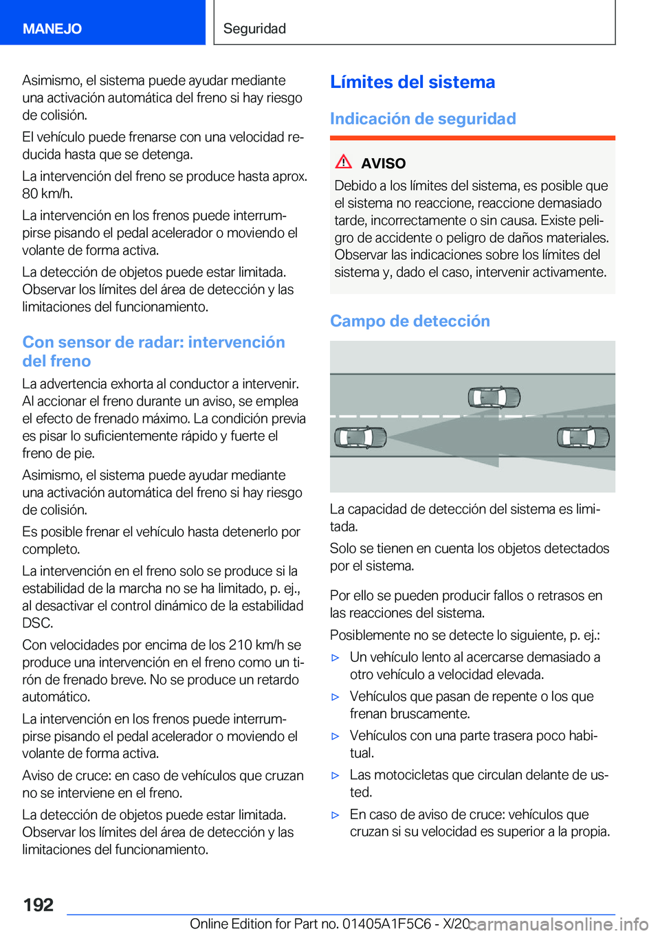BMW X4 M 2021  Manuales de Empleo (in Spanish) �A�s�i�m�i�s�m�o�,��e�l��s�i�s�t�e�m�a��p�u�e�d�e��a�y�u�d�a�r��m�e�d�i�a�n�t�e�u�n�a��a�c�t�i�v�a�c�i�