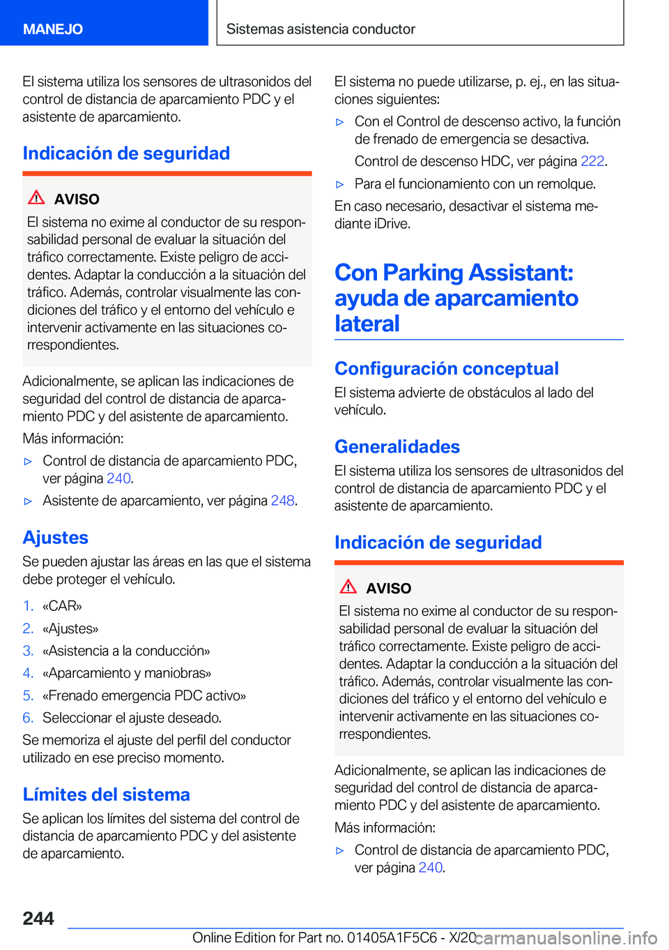 BMW X4 M 2021  Manuales de Empleo (in Spanish) �E�l��s�i�s�t�e�m�a��u�t�i�l�i�z�a��l�o�s��s�e�n�s�o�r�e�s��d�e��u�l�t�r�a�s�o�n�i�d�o�s��d�e�l�c�o�n�t�r�o�l��d�e��d�i�s�t�a�n�c�i�a��d�e��a�p�a�r�c�a�m�i�e�n�t�o��P�D�C��y��e�l
�a�s�i�