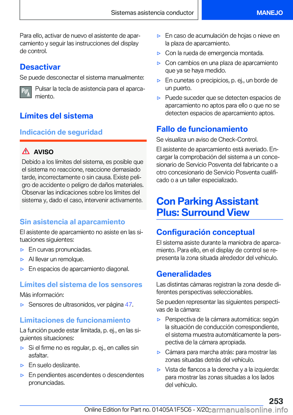 BMW X4 M 2021  Manuales de Empleo (in Spanish) �P�a�r�a��e�l�l�o�,��a�c�t�i�v�a�r��d�e��n�u�e�v�o��e�l��a�s�i�s�t�e�n�t�e��d�e��a�p�a�rª�c�a�m�i�e�n�t�o��y��s�e�g�u�i�r��l�a�s��i�n�s�t�r�u�c�c�i�o�n�e�s��d�e�l��d�i�s�p�l�a�y
�d�e�