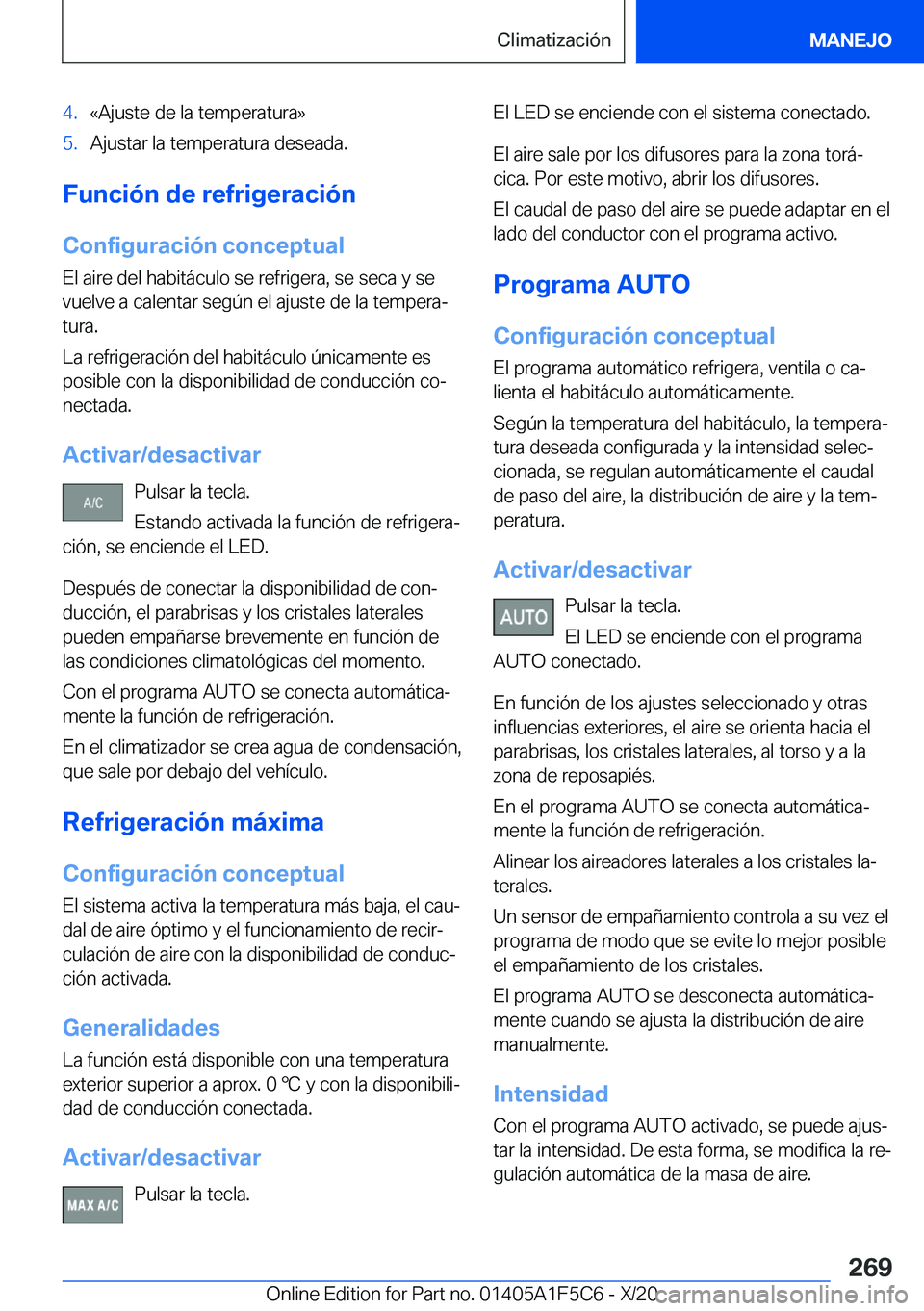 BMW X4 M 2021  Manuales de Empleo (in Spanish) �4�.�«�A�j�u�s�t�e��d�e��l�a��t�e�m�p�e�r�a�t�u�r�a�{�5�.�A�j�u�s�t�a�r��l�a��t�e�m�p�e�r�a�t�u�r�a��d�e�s�e�a�d�a�.
�F�u�n�c�i�