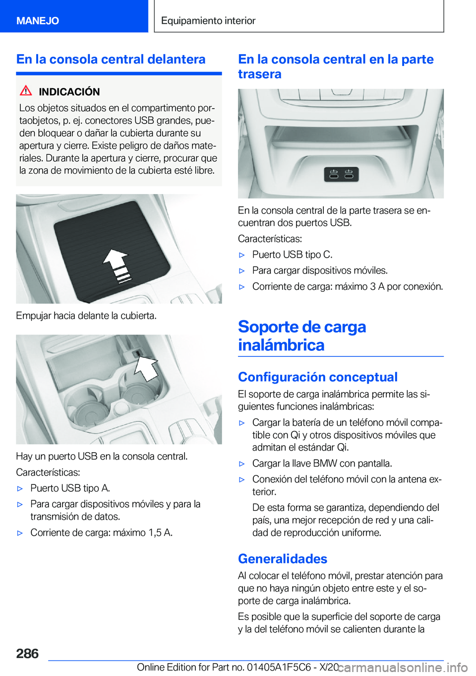 BMW X4 M 2021  Manuales de Empleo (in Spanish) �E�n��l�a��c�o�n�s�o�l�a��c�e�n�t�r�a�l��d�e�l�a�n�t�e�r�a
�I�N�D�I�C�A�C�I�