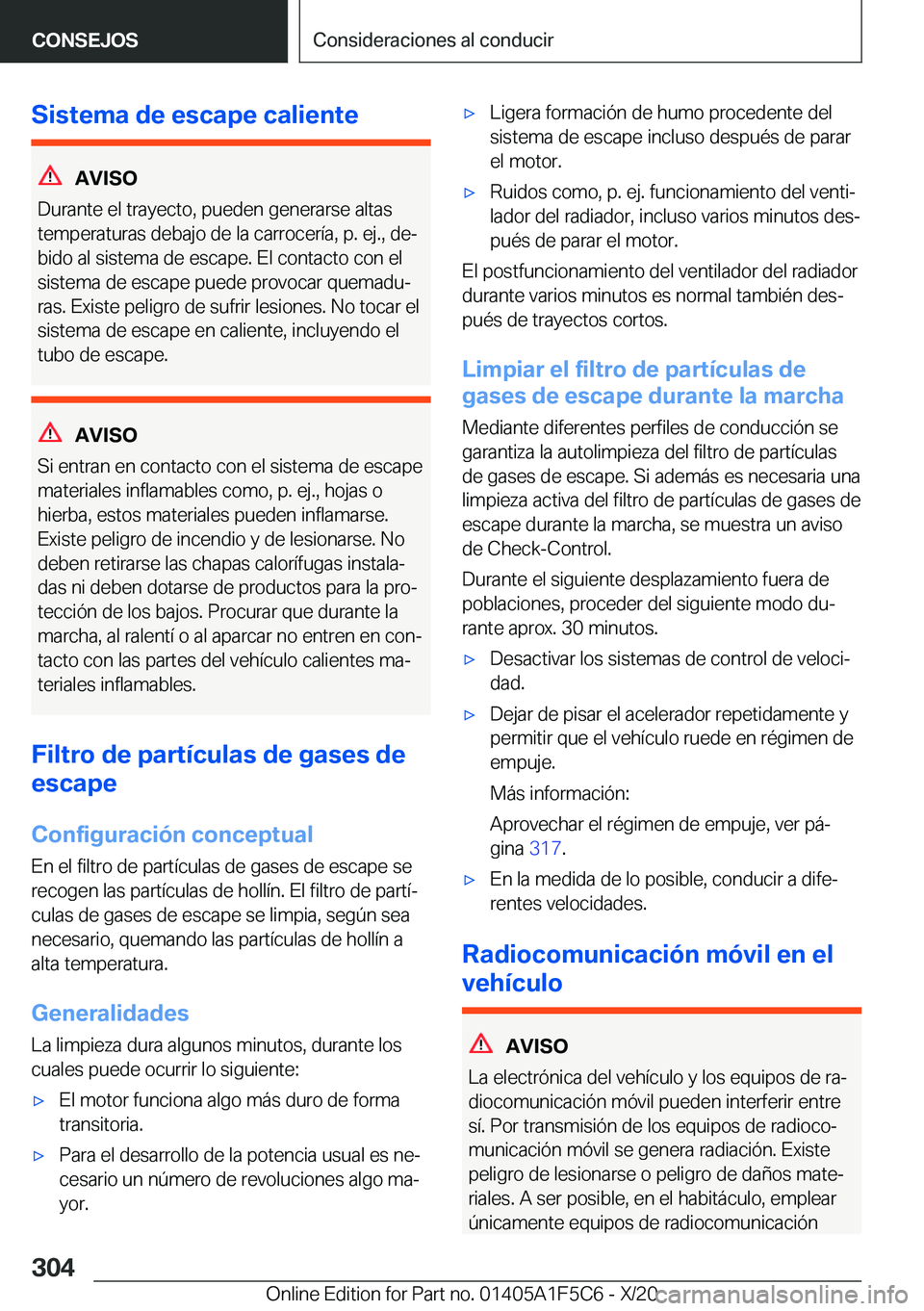 BMW X4 M 2021  Manuales de Empleo (in Spanish) �S�i�s�t�e�m�a��d�e��e�s�c�a�p�e��c�a�l�i�e�n�t�e
�A�V�I�S�O
�D�u�r�a�n�t�e��e�l��t�r�a�y�e�c�t�o�,��p�u�e�d�e�n��g�e�n�e�r�a�r�s�e��a�l�t�a�s �t�e�m�p�e�r�a�t�u�r�a�s��d�e�b�a�j�o��d�e��l�