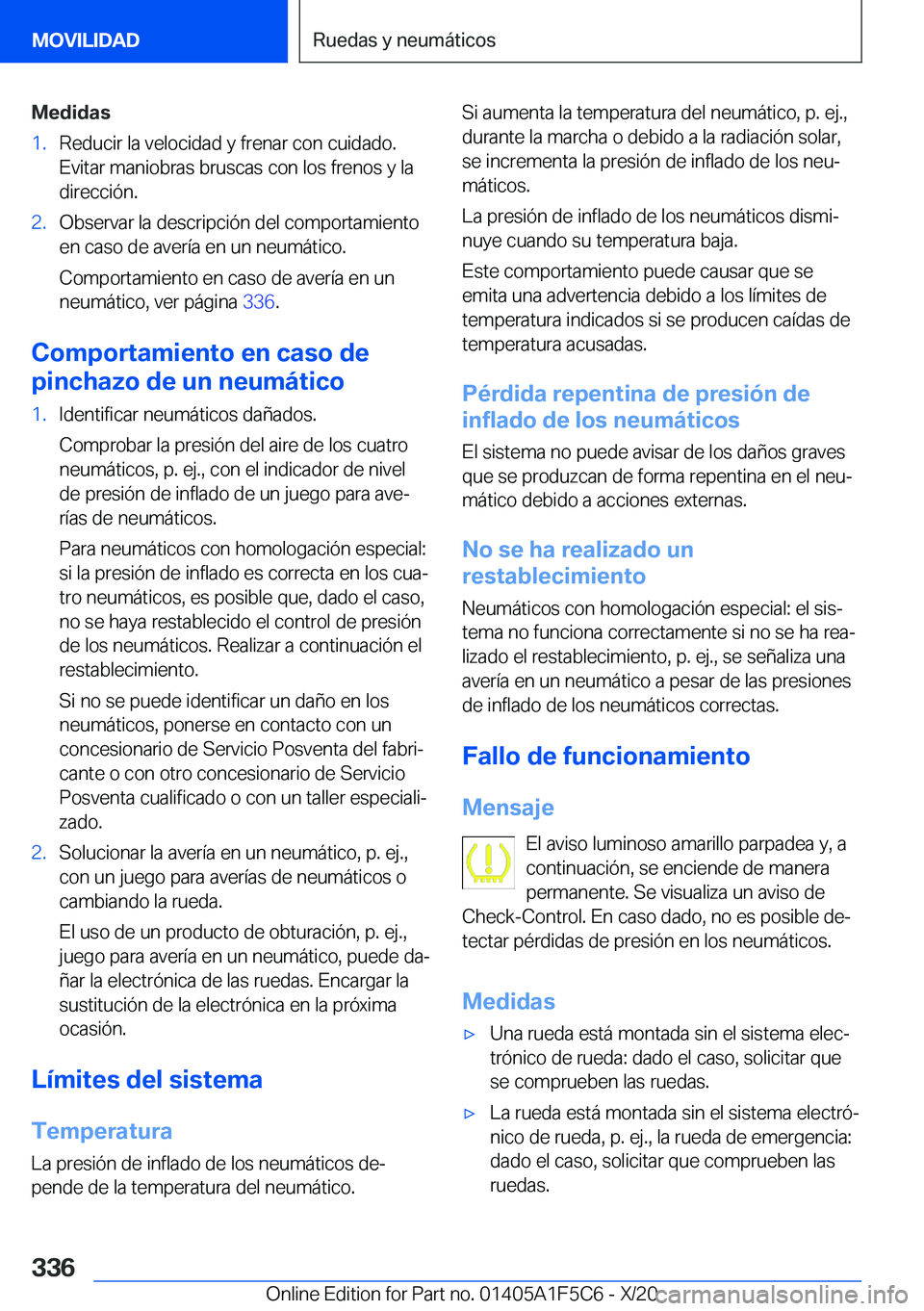 BMW X4 M 2021  Manuales de Empleo (in Spanish) �M�e�d�i�d�a�s�1�.�R�e�d�u�c�i�r��l�a��v�e�l�o�c�i�d�a�d��y��f�r�e�n�a�r��c�o�n��c�u�i�d�a�d�o�.�E�v�i�t�a�r��m�a�n�i�o�b�r�a�s��b�r�u�s�c�a�s��c�o�n��l�o�s��f�r�e�n�o�s��y��l�a
�d�i�r�e�